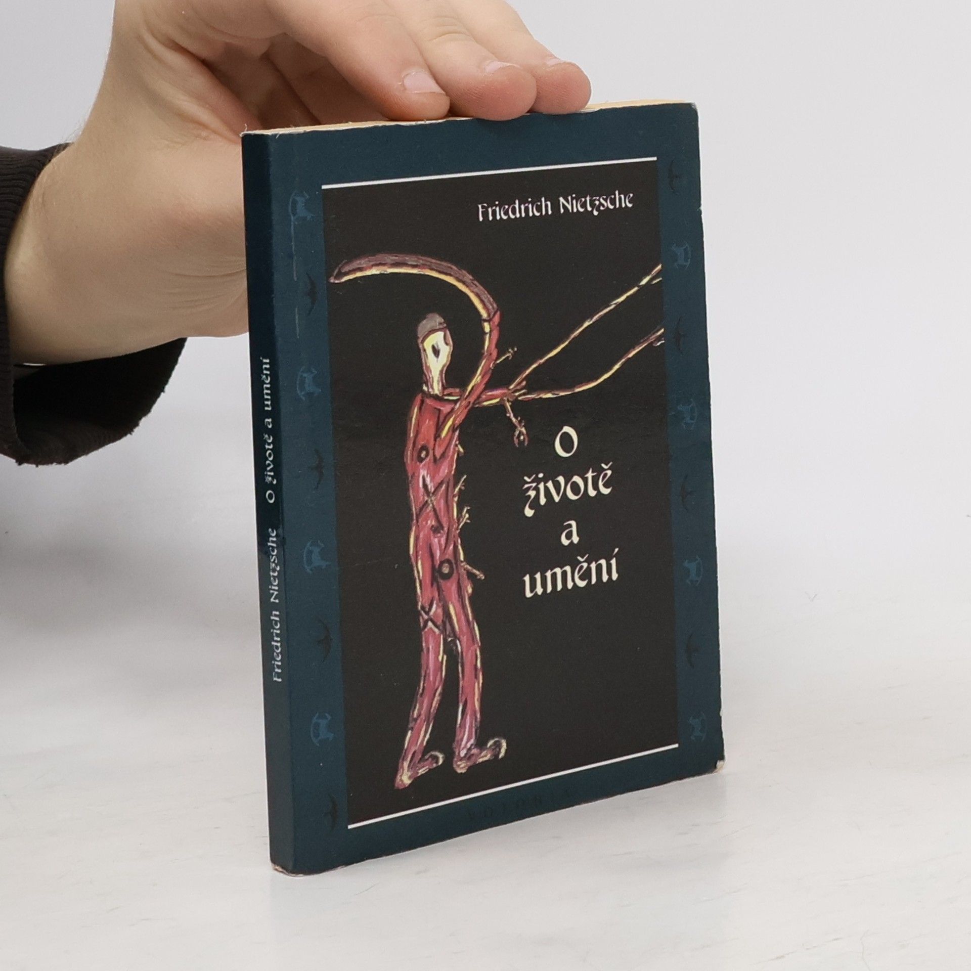 Friedrich Nietzsche O životě a umění