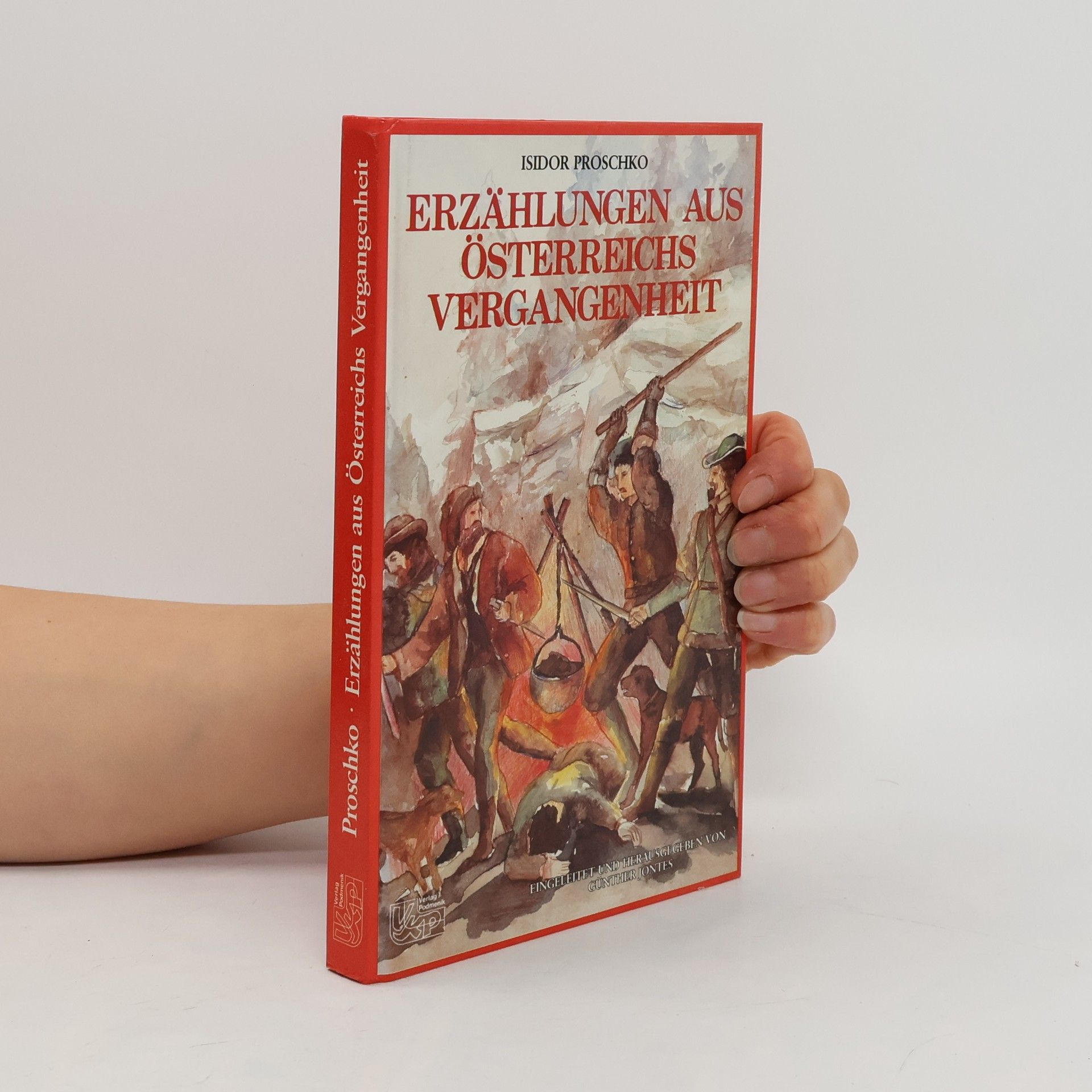 Isidor Proschko Erzählungen aus Österreichs Vergangenheit