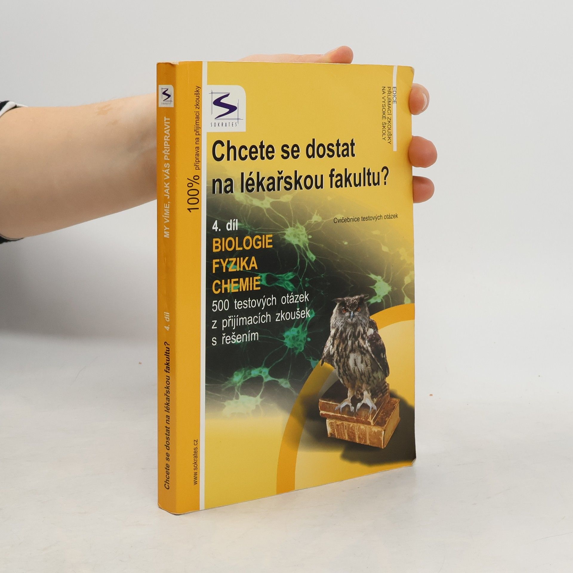 Iveta Fryšová Chcete se dostat na lékařskou fakultu? 4. Biologie, fyzika, chemie