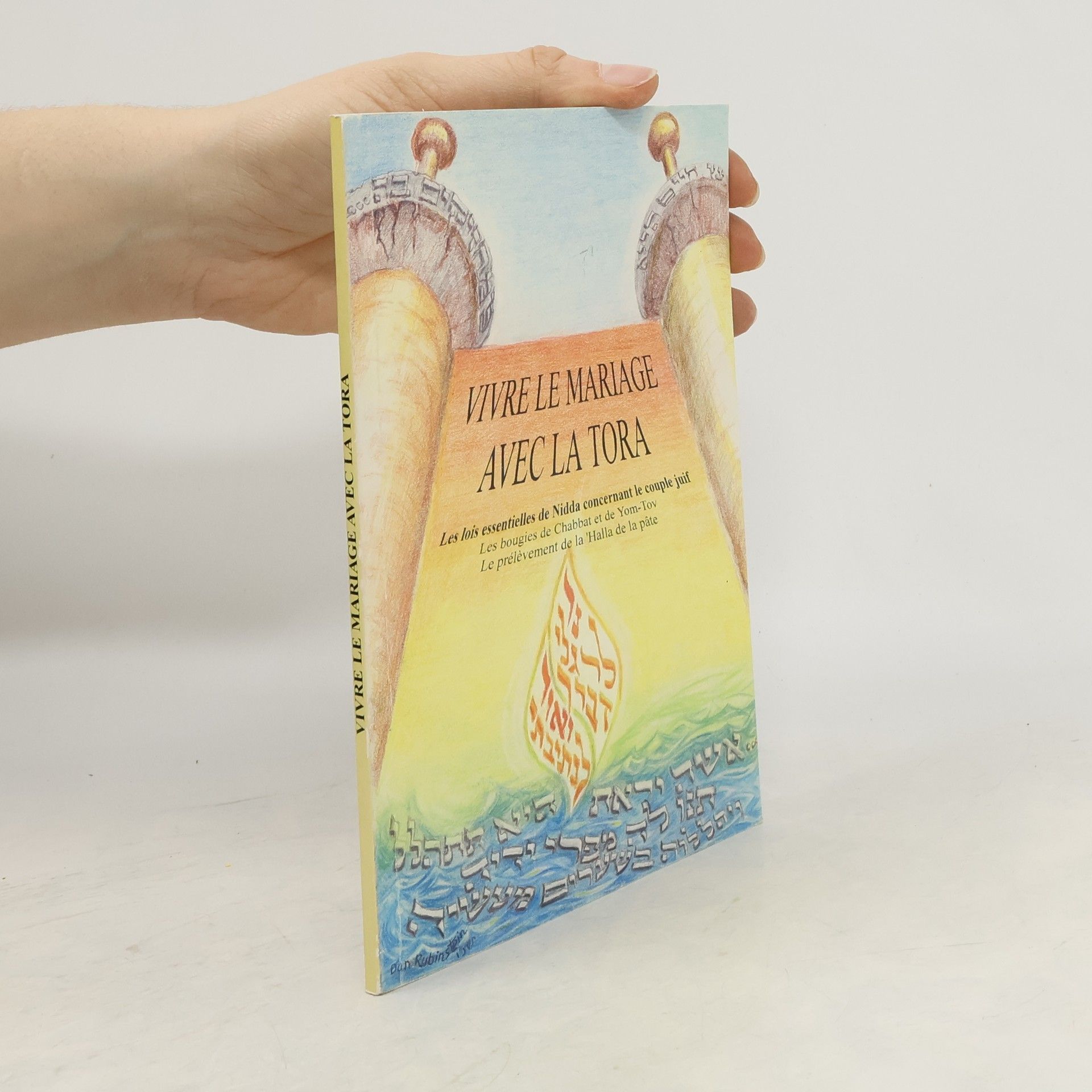 Auriel Silbiger Vivre le mariage avec la Tora