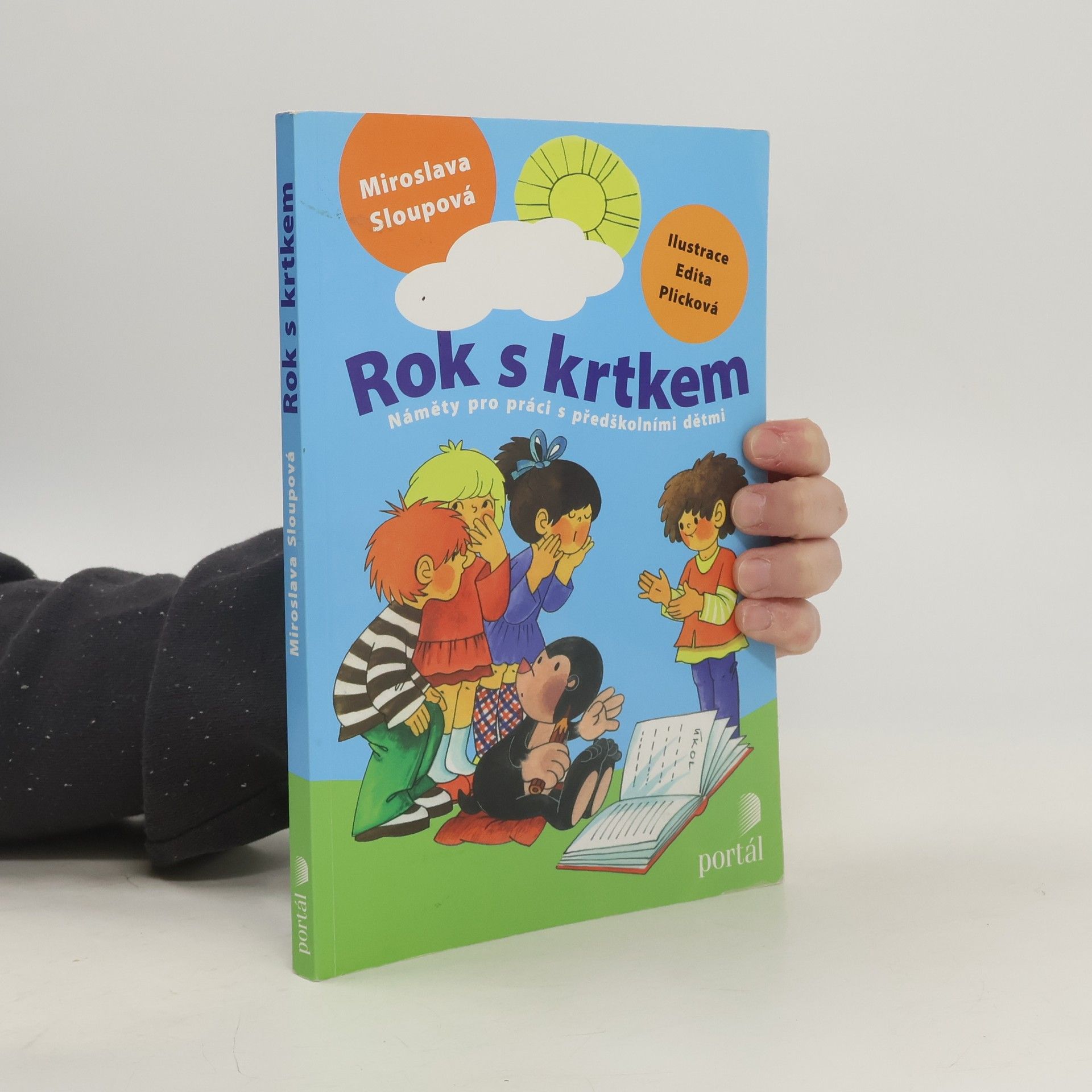Miroslava Sloupová Rok s krtkem - Náměty pro práci s předškolními dětmi