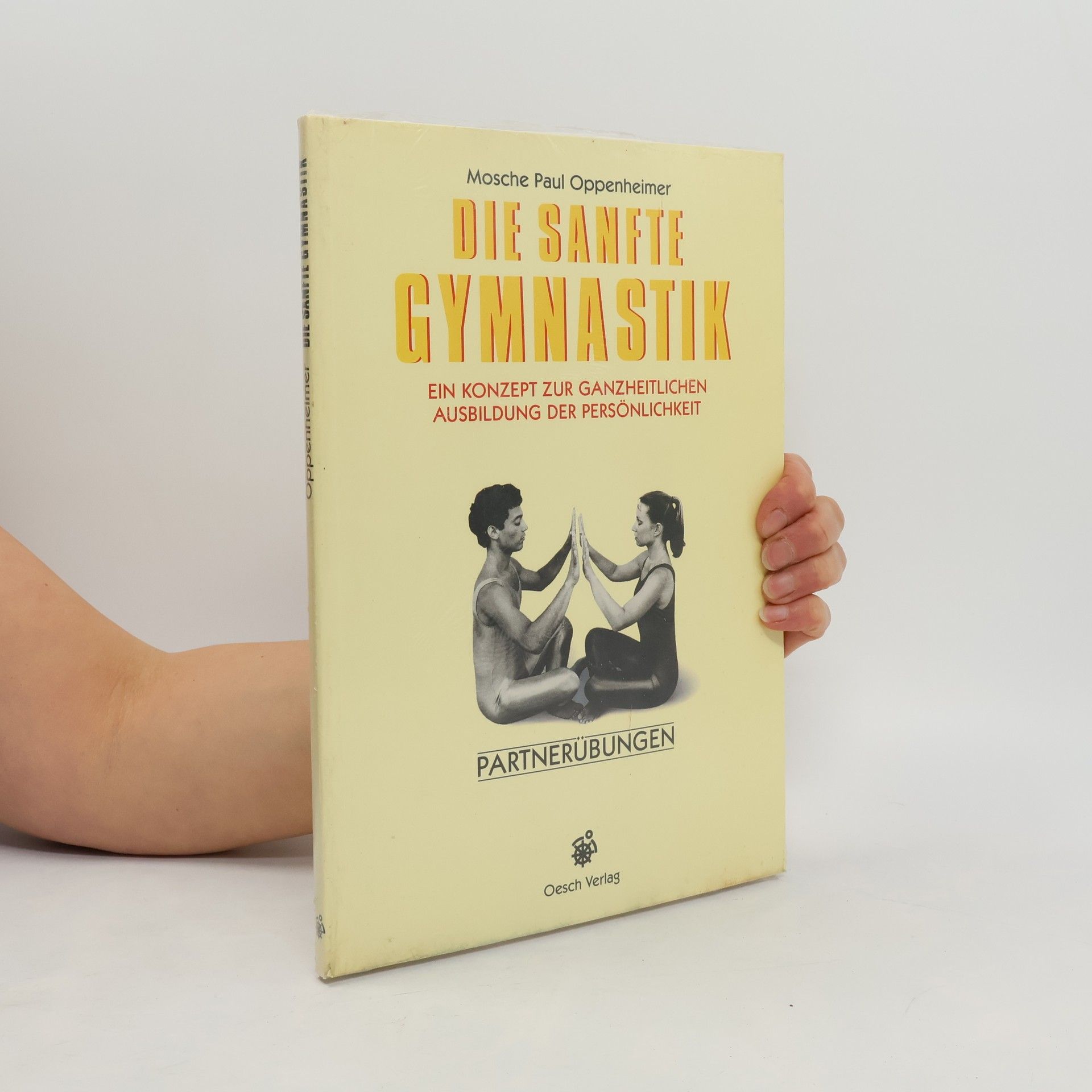 Mosche Paul Oppenheimer Die sanfte Gymnastik