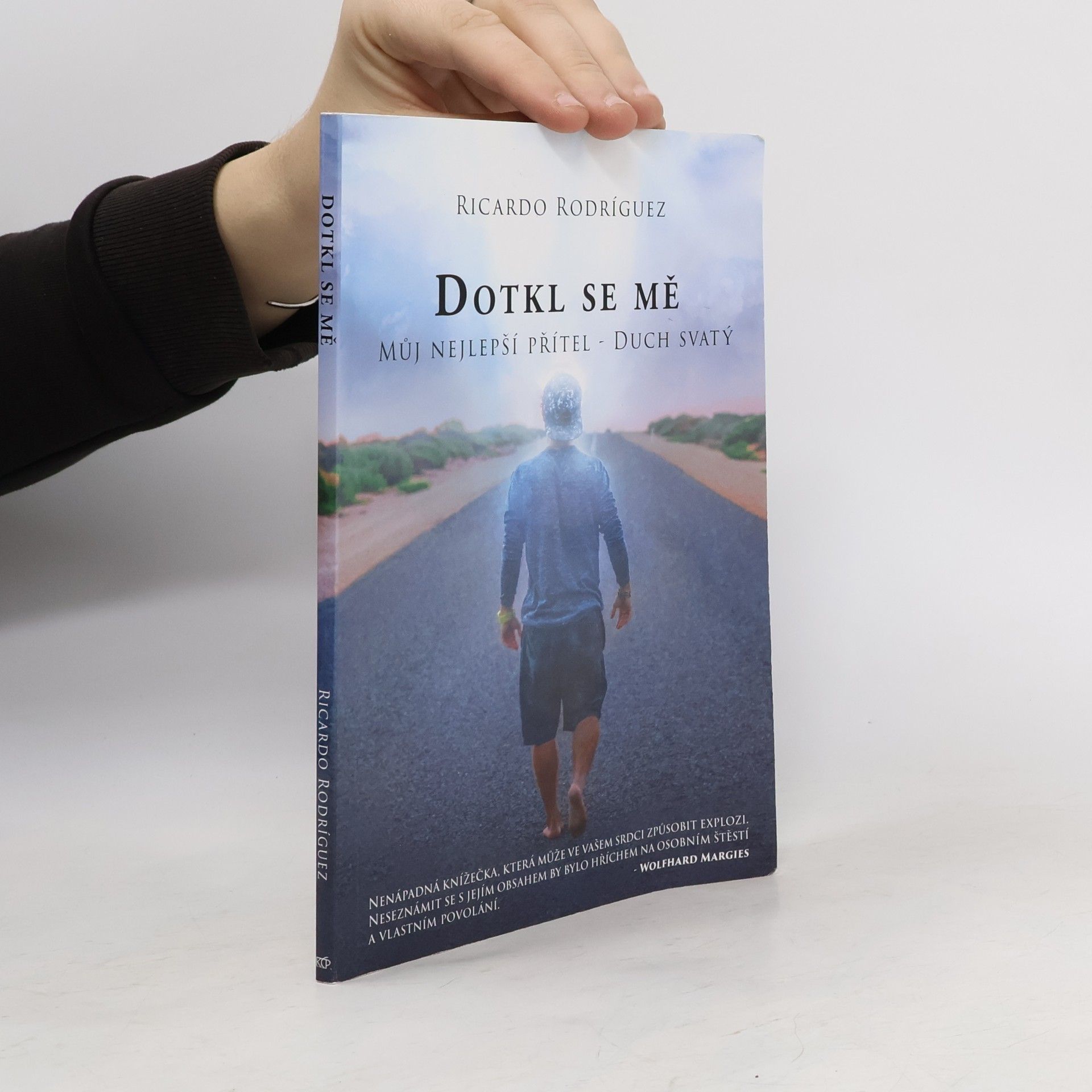 Ricardo Rodríguez Dotkl se mě : Můj nejlepší přítel – Duch svatý