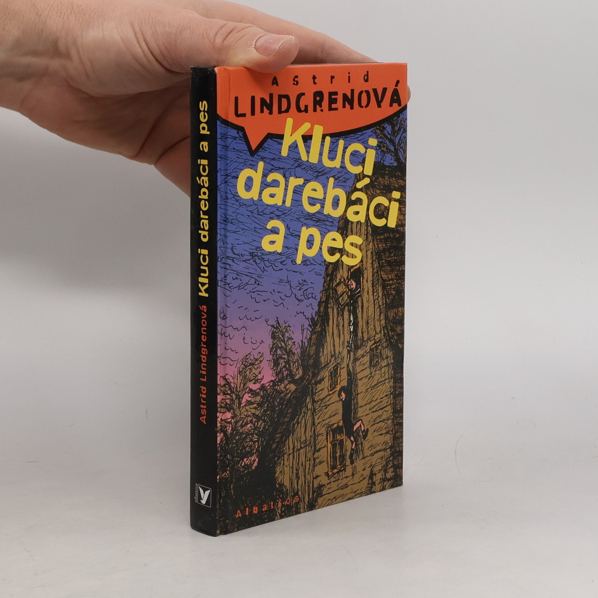 Astrid Lindgren Kluci darebáci a pes