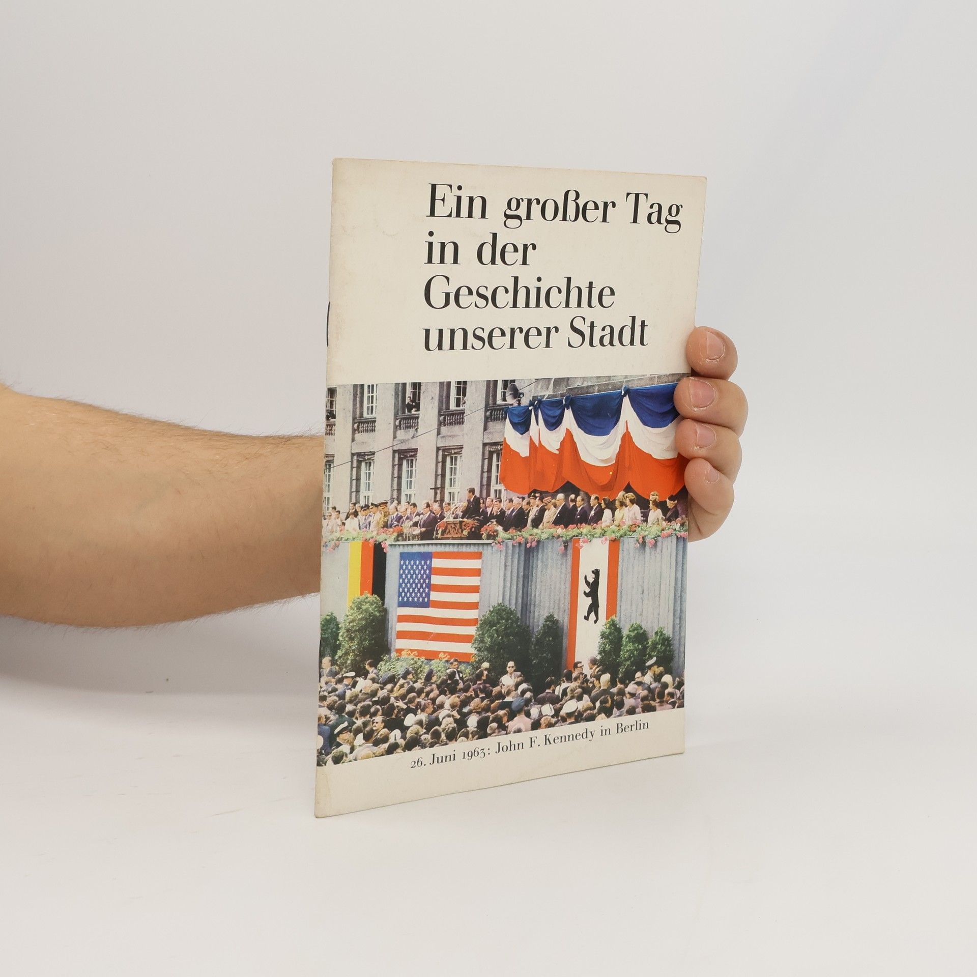 Kolektiv autorů Ein großer Tag in der Geschichte unserer Stadt