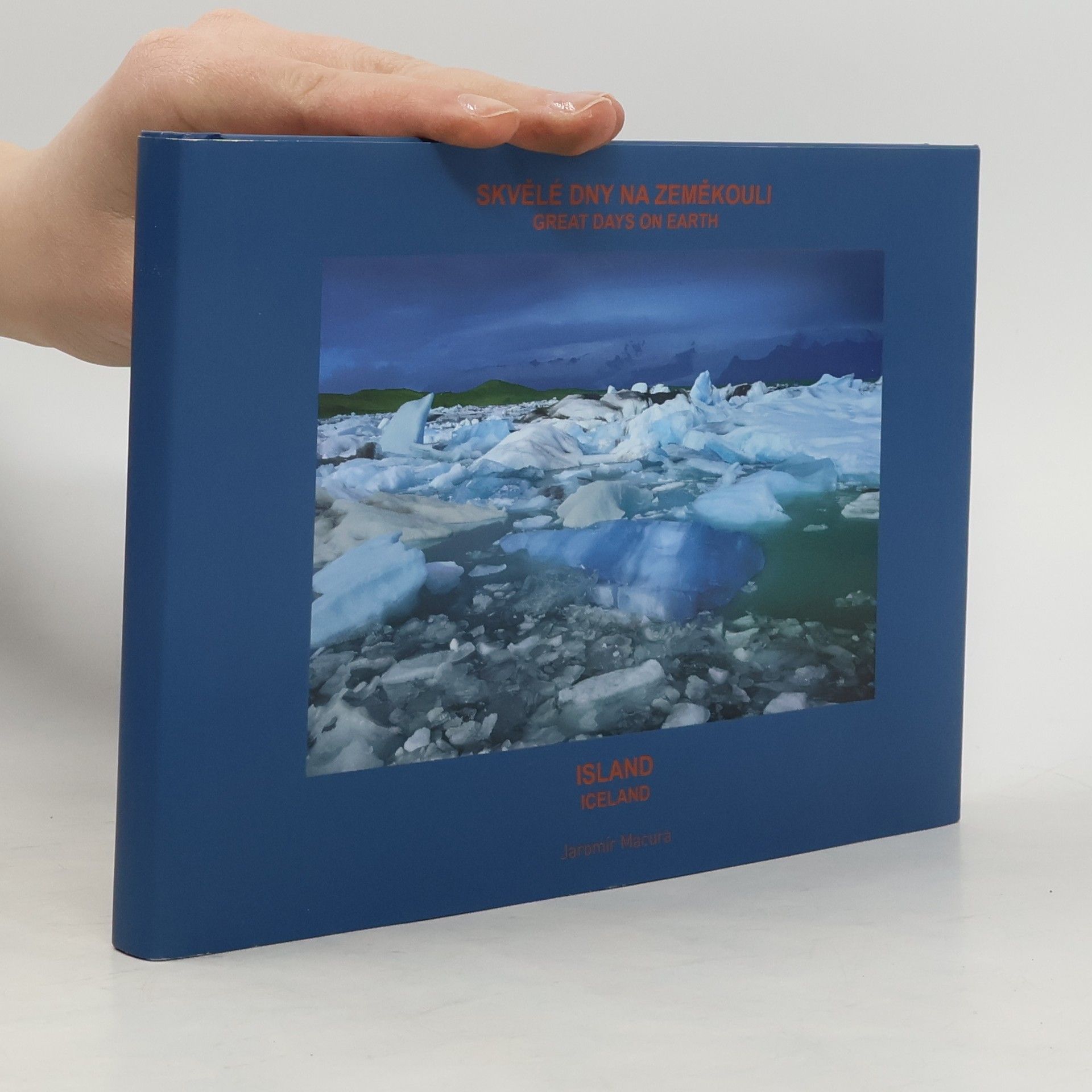 Jaromír Macura Skvělé dny na zeměkouli - Island
