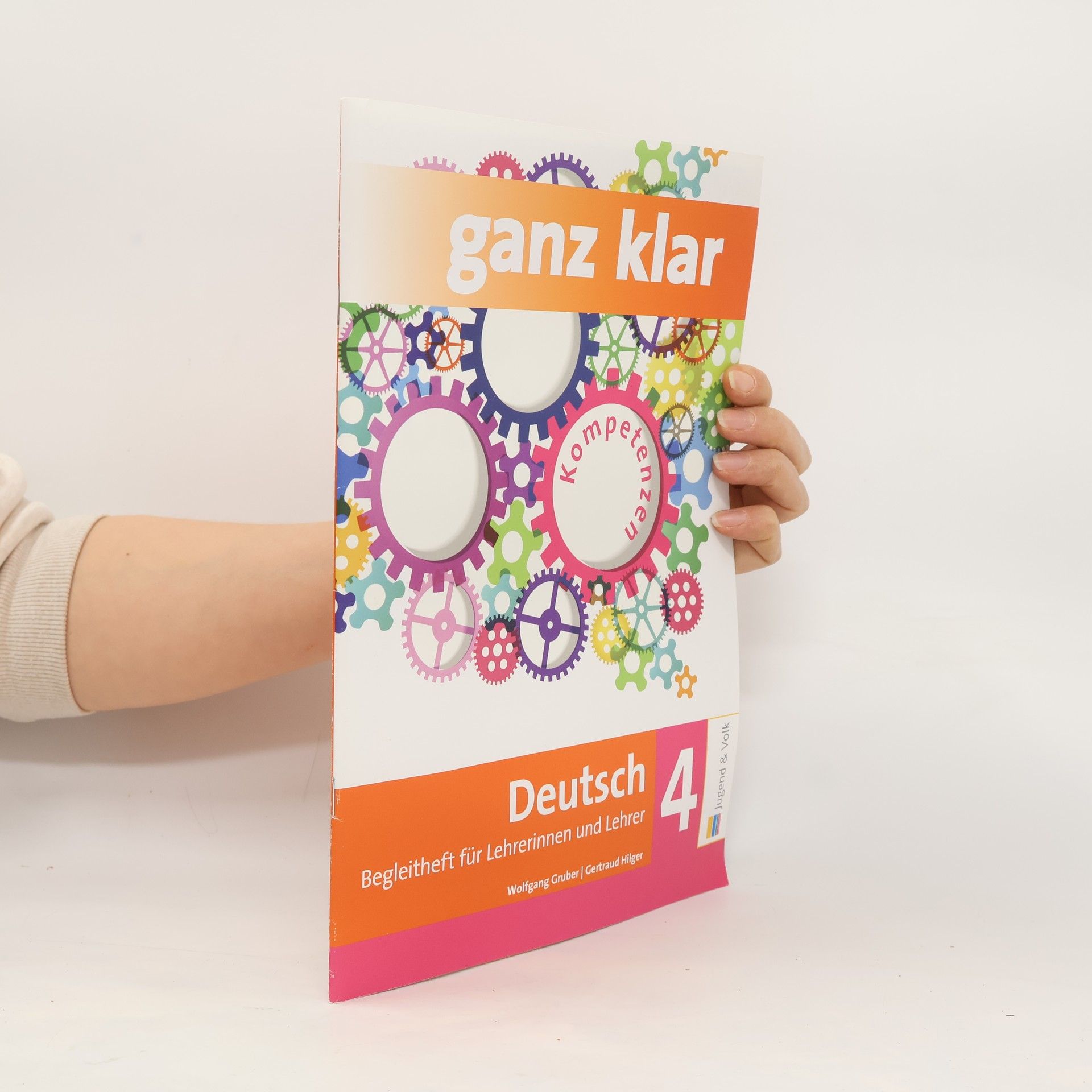 Wolfgang Gruber Ganz klar: Deutsch Begleitheft für Lehrerinnen und Lehrer 4