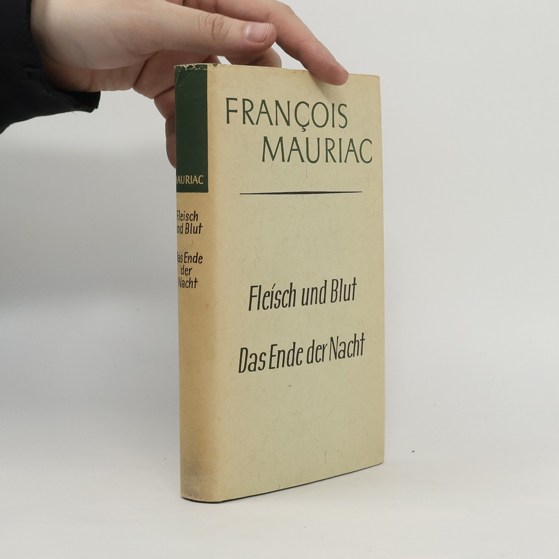 François Mauriac Fleisch und Blut. Das Ende der Nacht