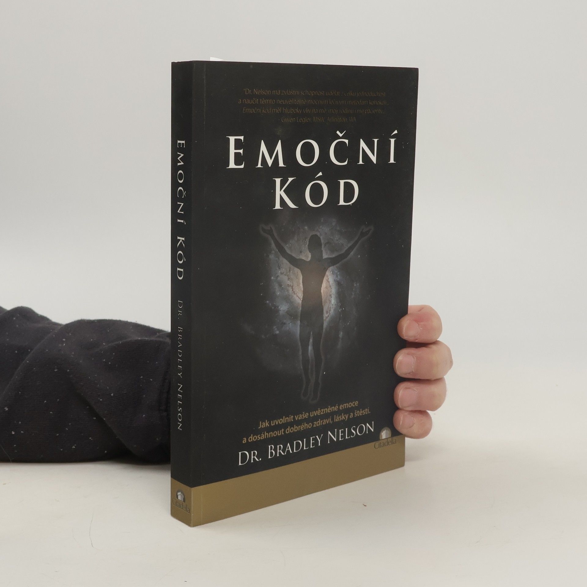 Bradley Nelson Emoční kód: Jak uvolnit vaše uvězněné emoce a dosáhnout dobrého zdraví, lásky a štěstí