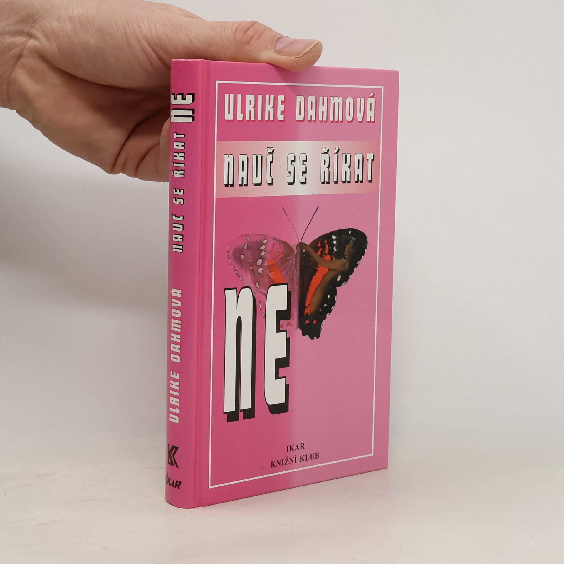 Ulrike Dahm Nauč se říkat NE