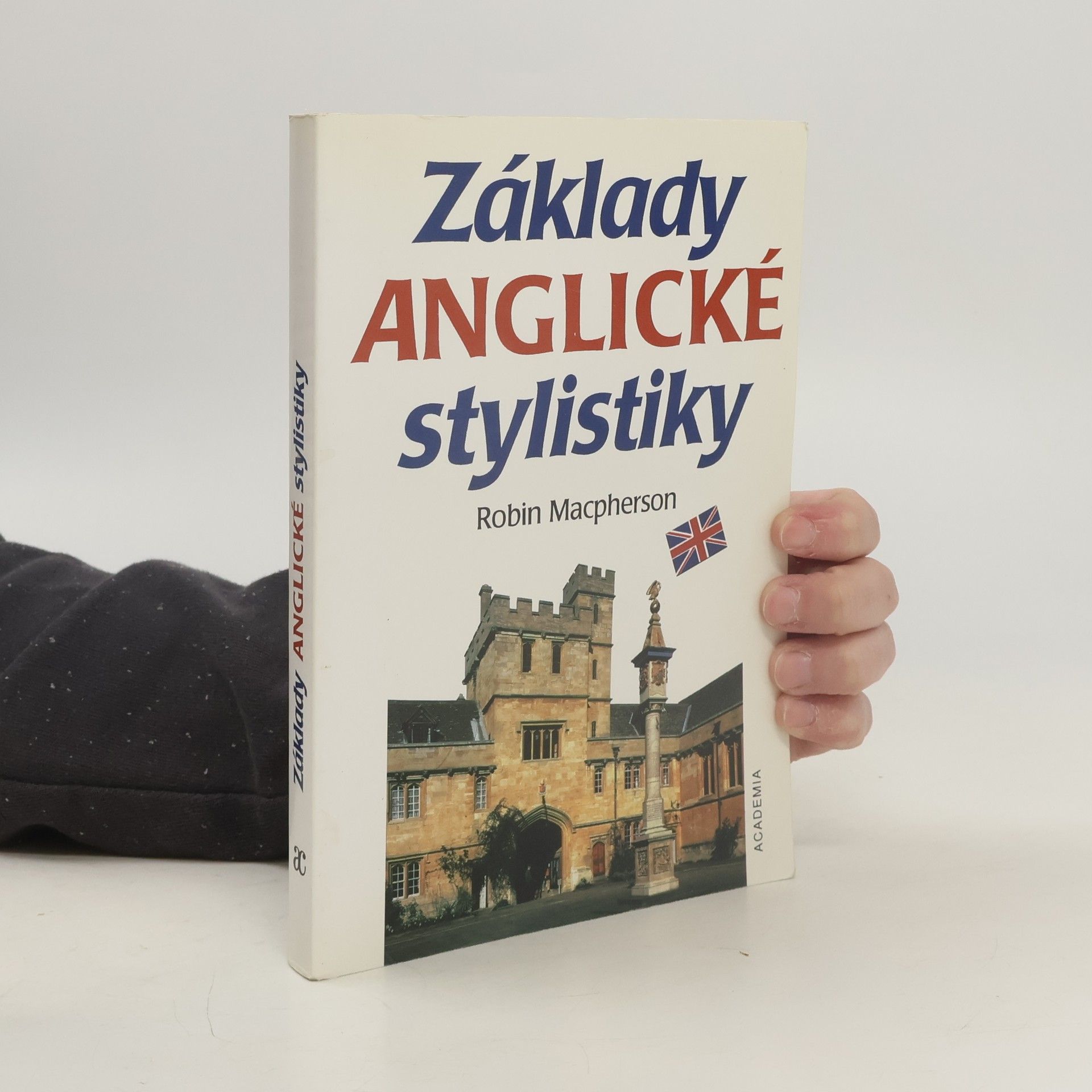 Robin Macpherson Základy anglické stylistiky
