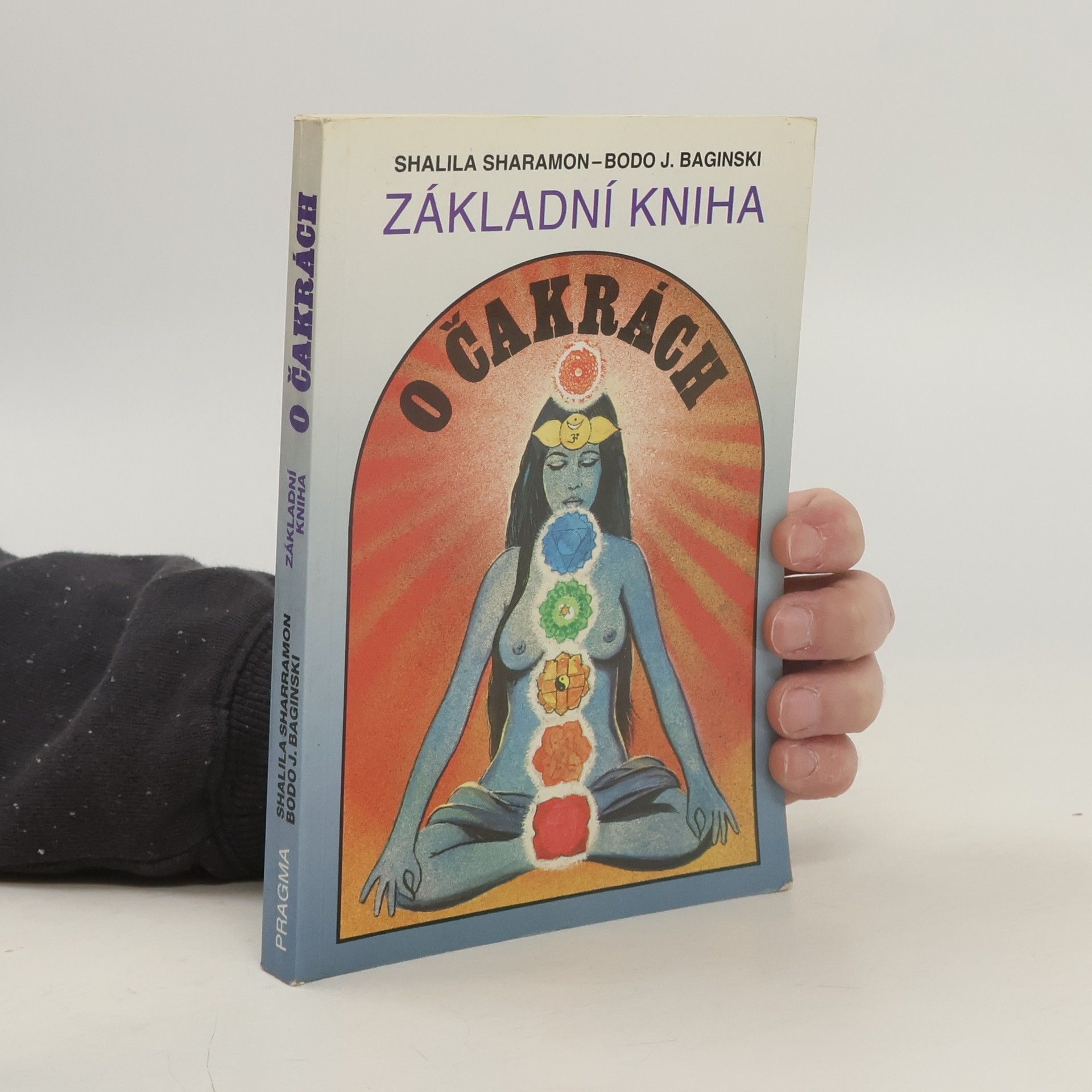 Shalila Sharamon Základní kniha o čakrách