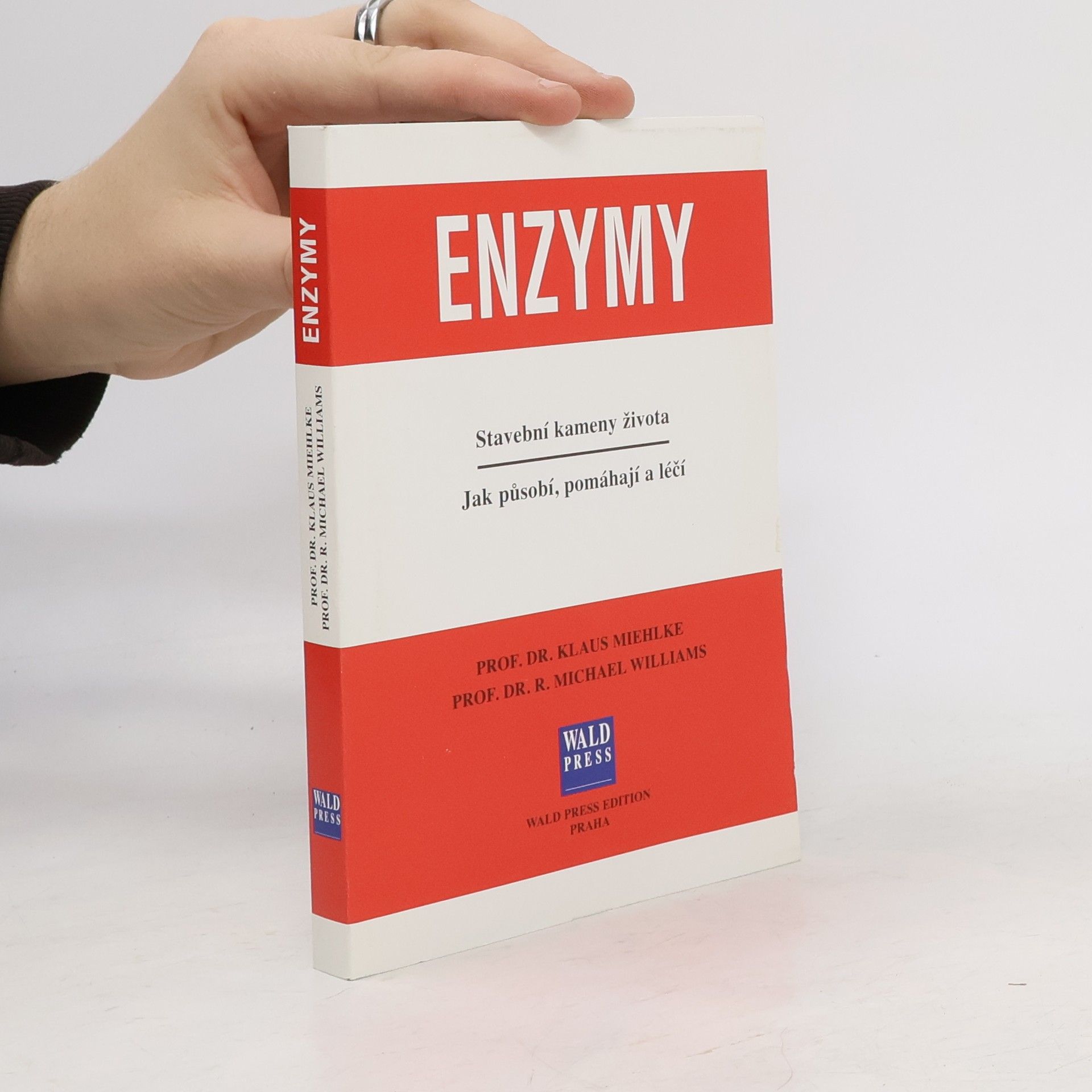 Klaus Miehlke Enzymy. Stavební kameny života. Jak působí, pomáhají a léčí.