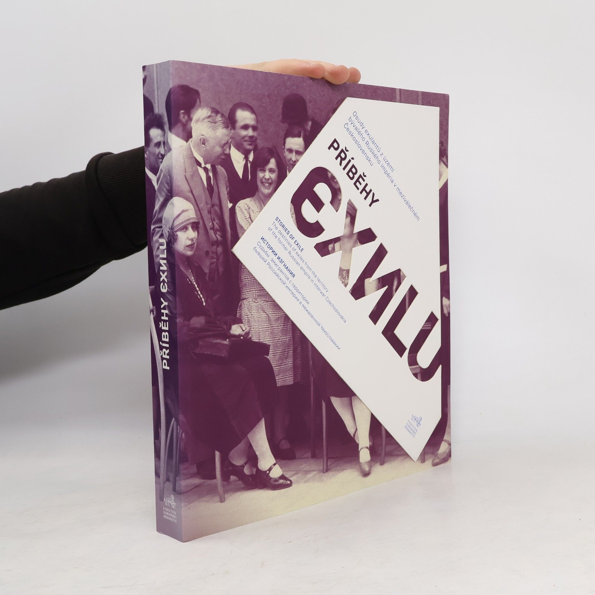 Jakub Hauser Příběhy exilu: Osudy exulantů z území bývalého Ruského impéria v meziválečném Československu