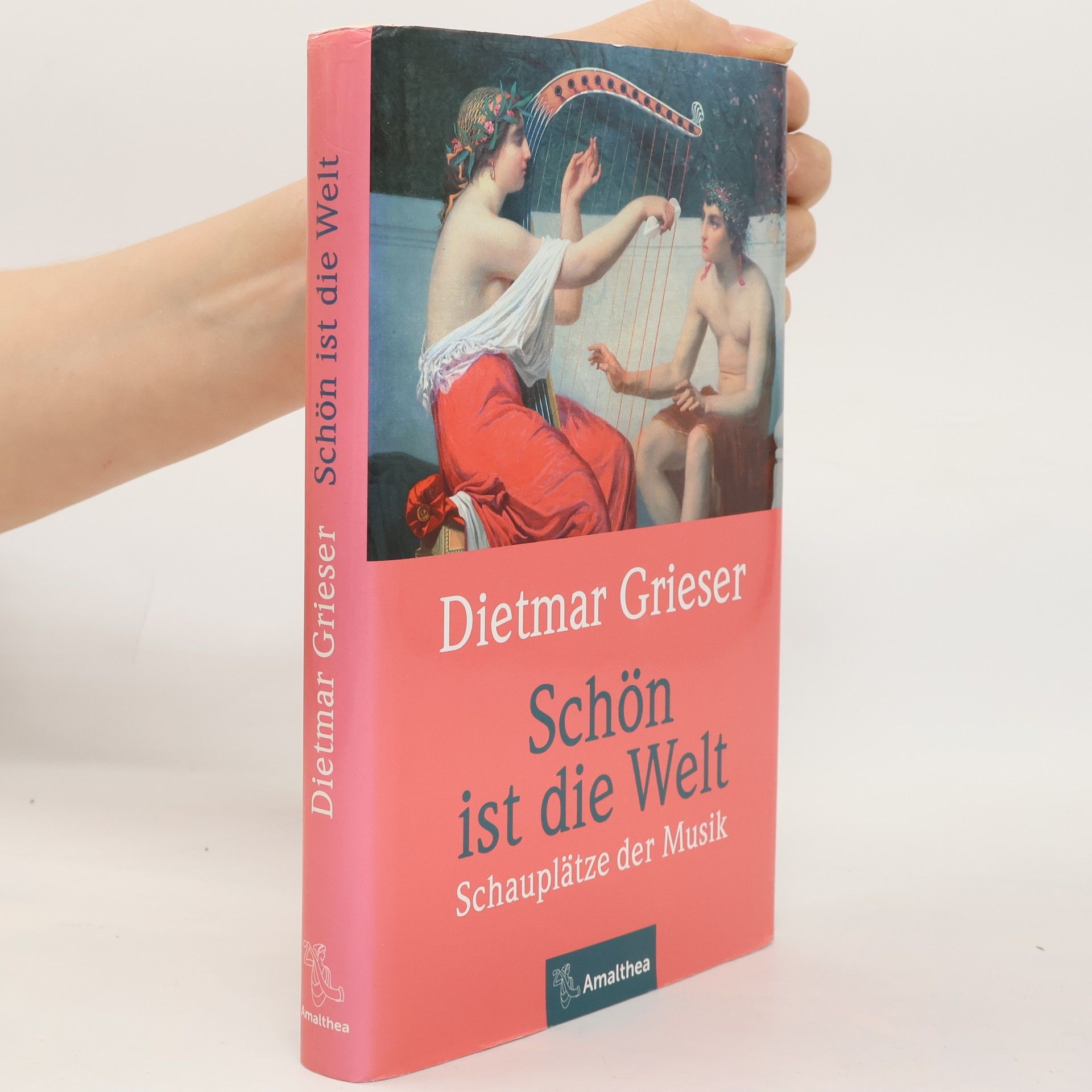 Dietmar Grieser Schön ist die Welt