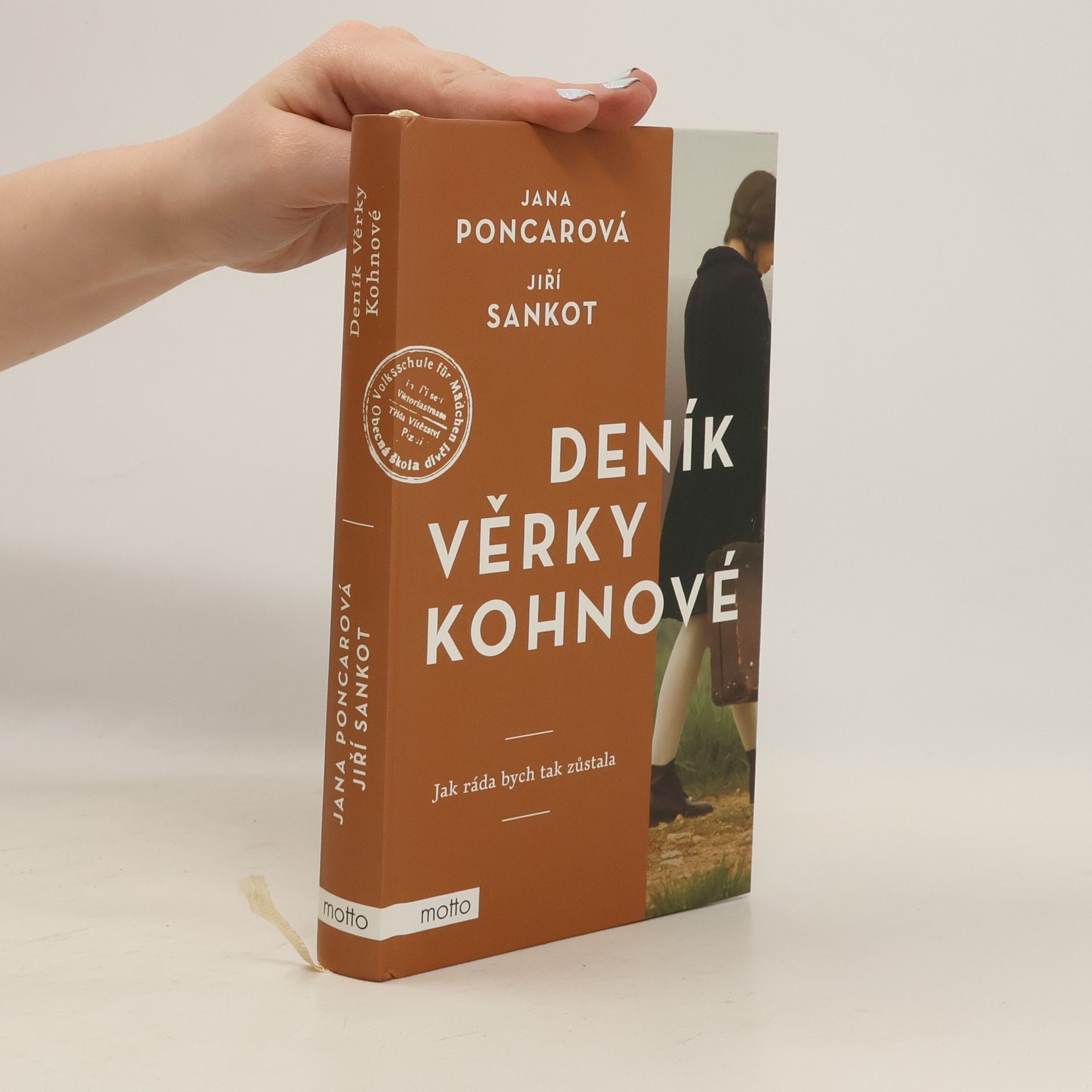 Jana Poncarová Deník Věrky Kohnové. Jak ráda bych tak zůstala