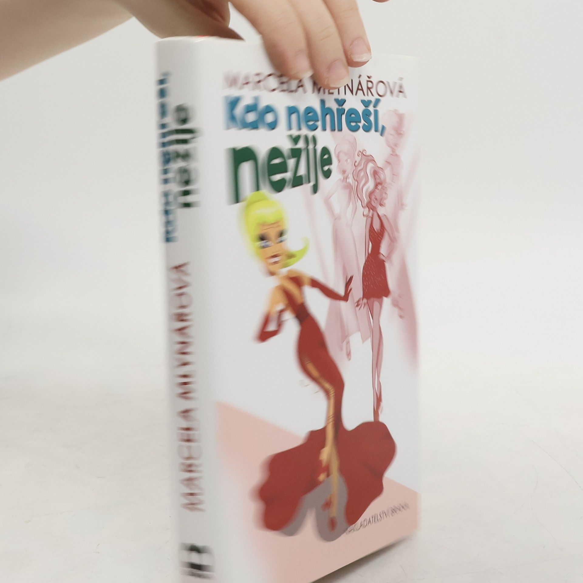 Marcela Mlynářová Kdo nehřeší, nežije