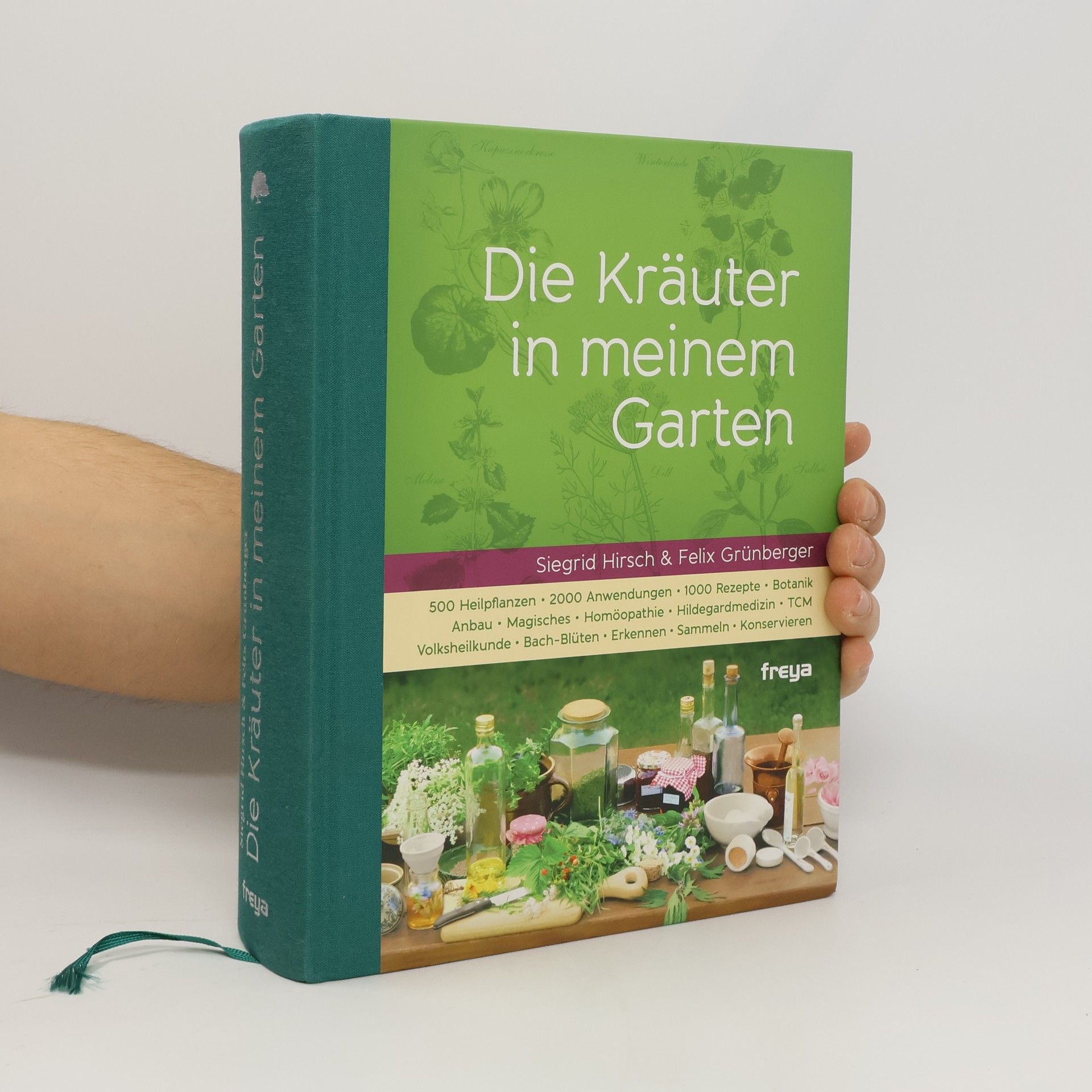 Siegrid Hirsch Die Kräuter in meinem Garten