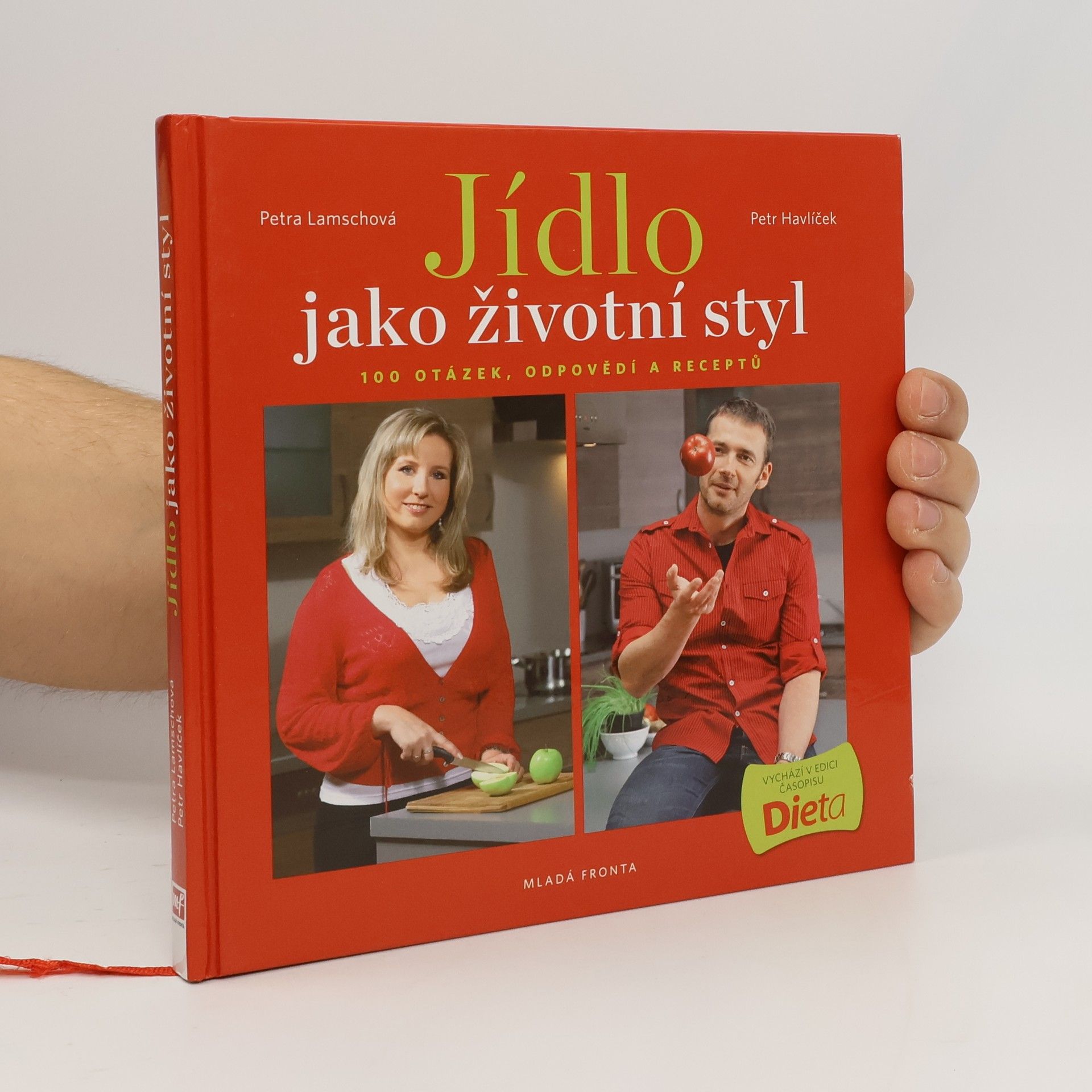 Petra Lamschová Jídlo jako životní styl, aneb 100 otázek, odpovědí a receptů