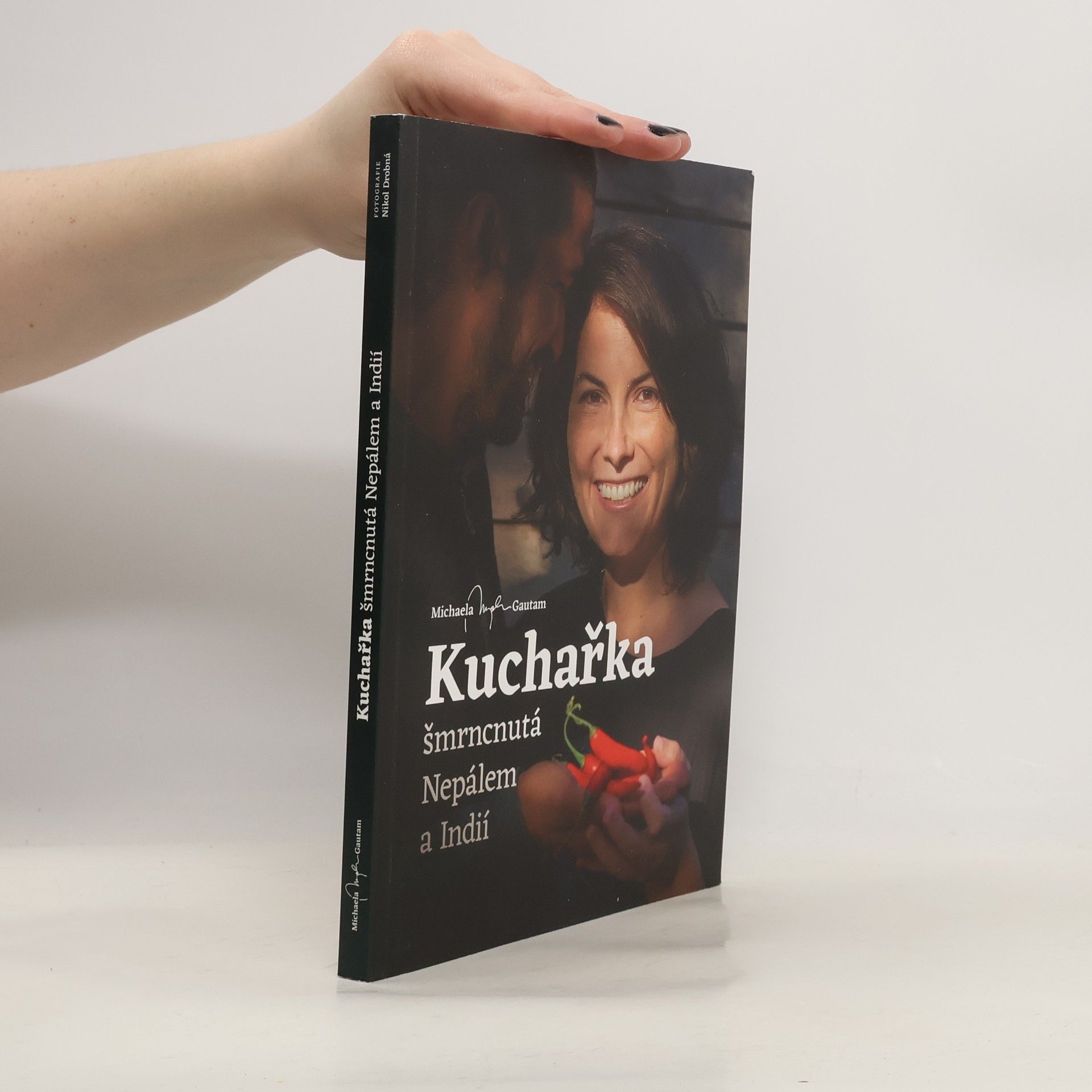 Michaela Gautam Kuchařka šmrncnutá Nepálem a Indií