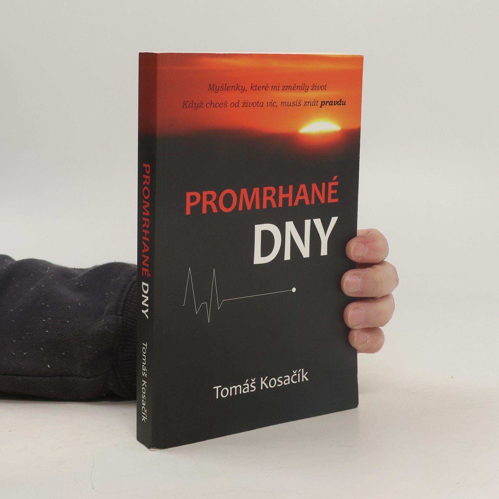 Tomáš Kosačík Promrhané dny