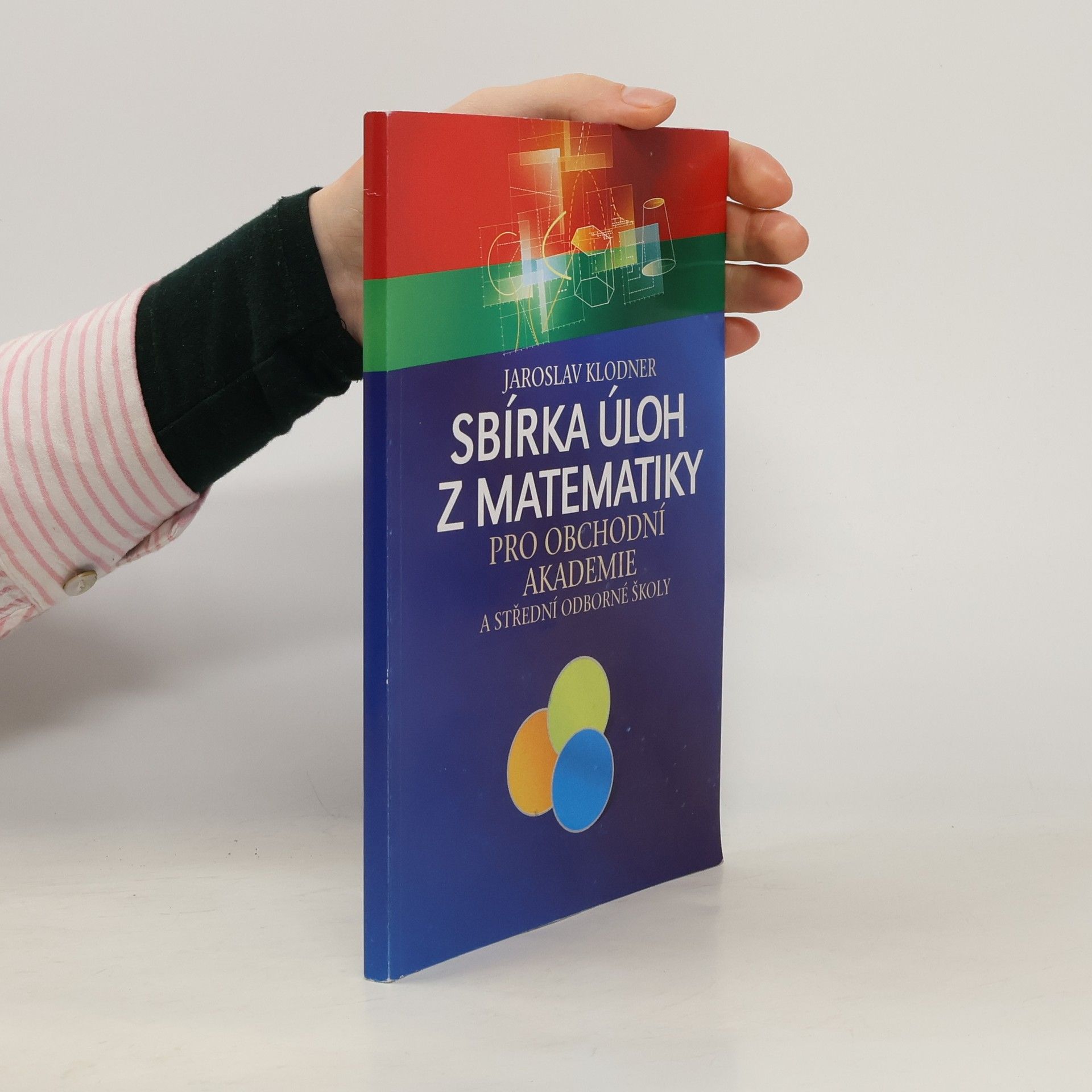 Sbírka úloh z matematiky pro obchodní akademie a střední odborné školy