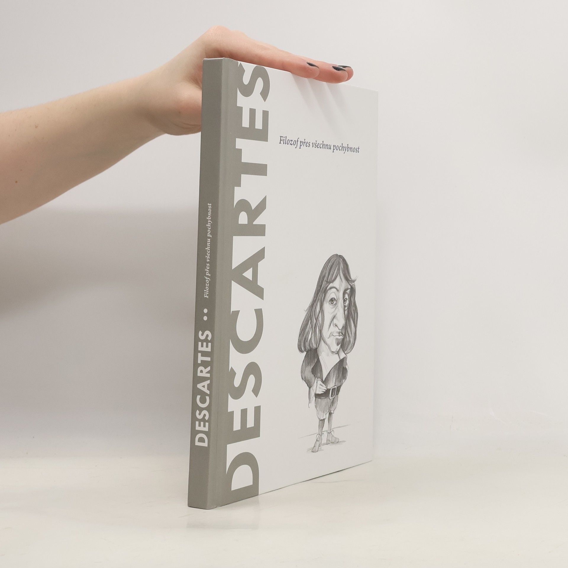 Kolektiv autorů Descartes. Filozof přes všechnu pochybnost