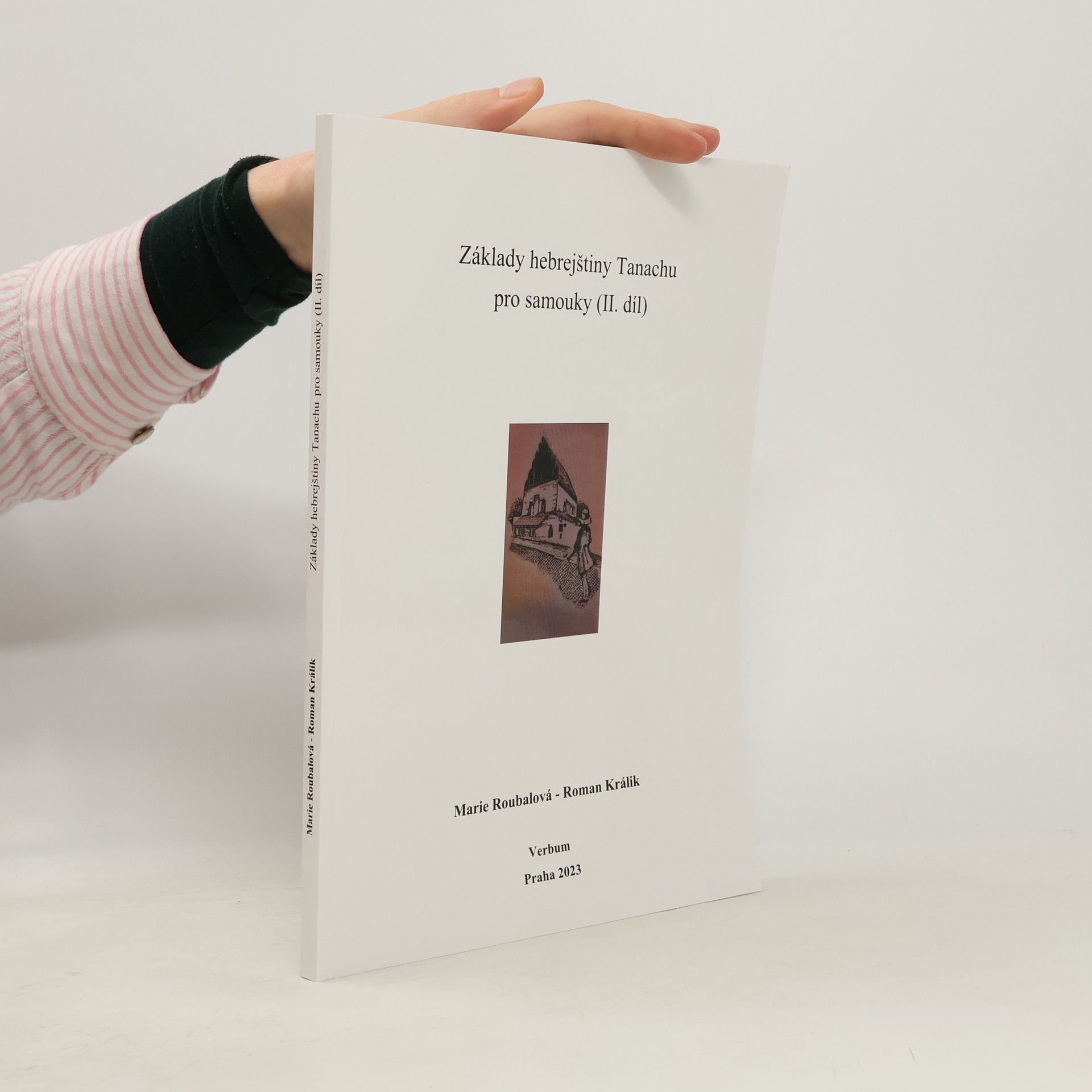 Marie Roubalová Základy hebrejštiny Tanachu pro samouky II.