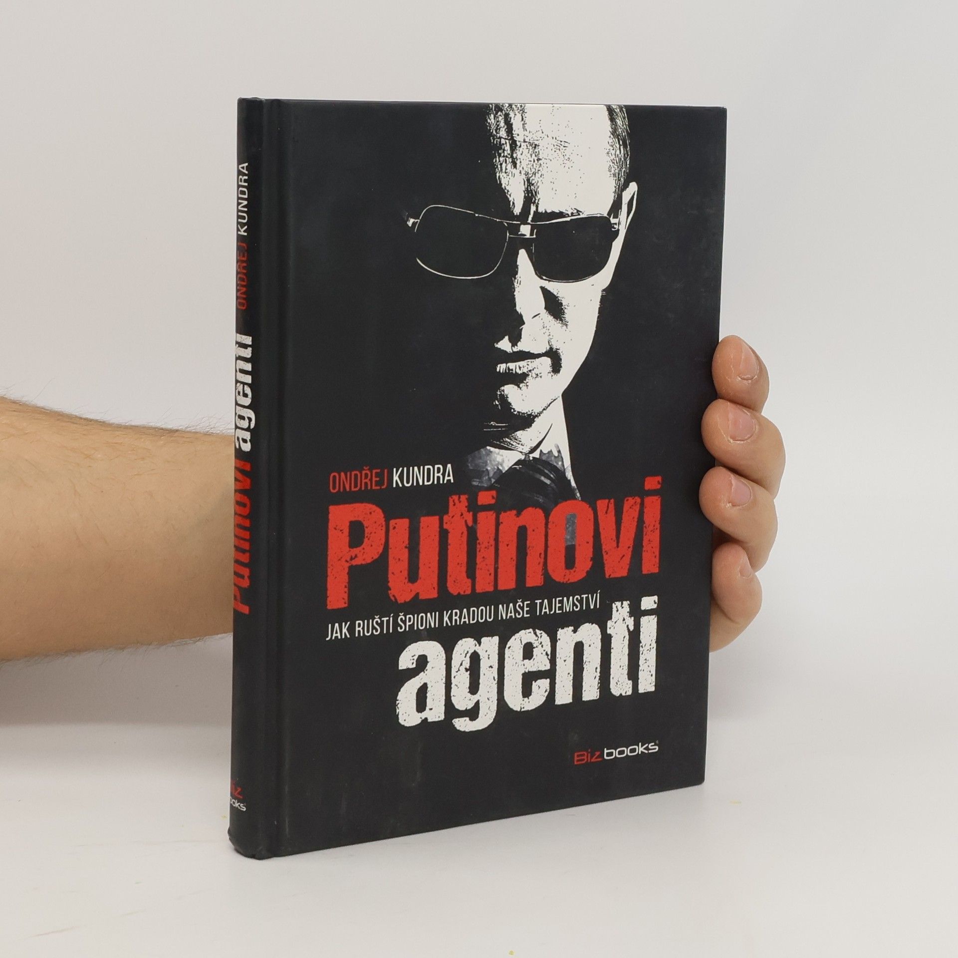 Ondřej Kundra Putinovi agenti