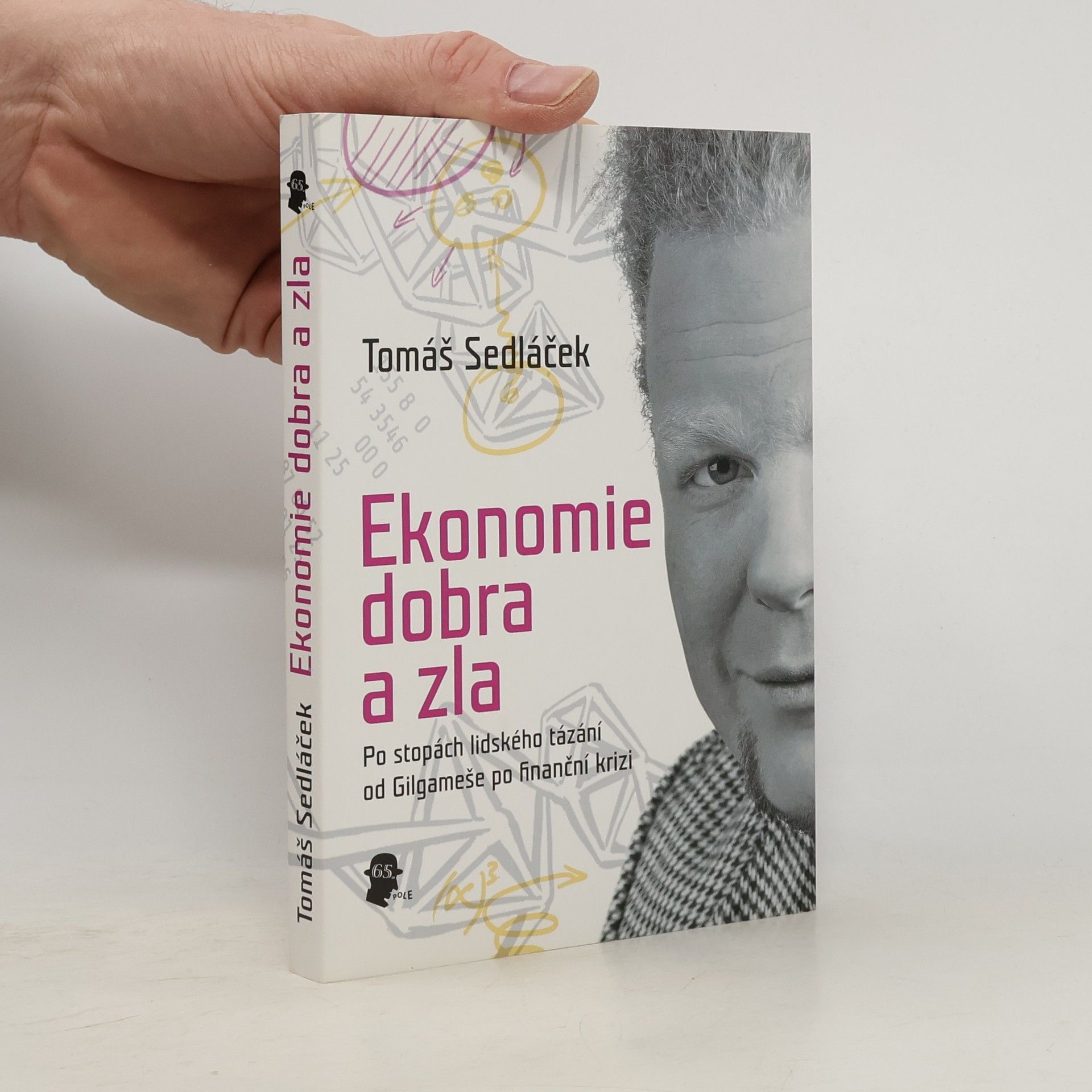 Tomáš Sedláček Ekonomie dobra a zla