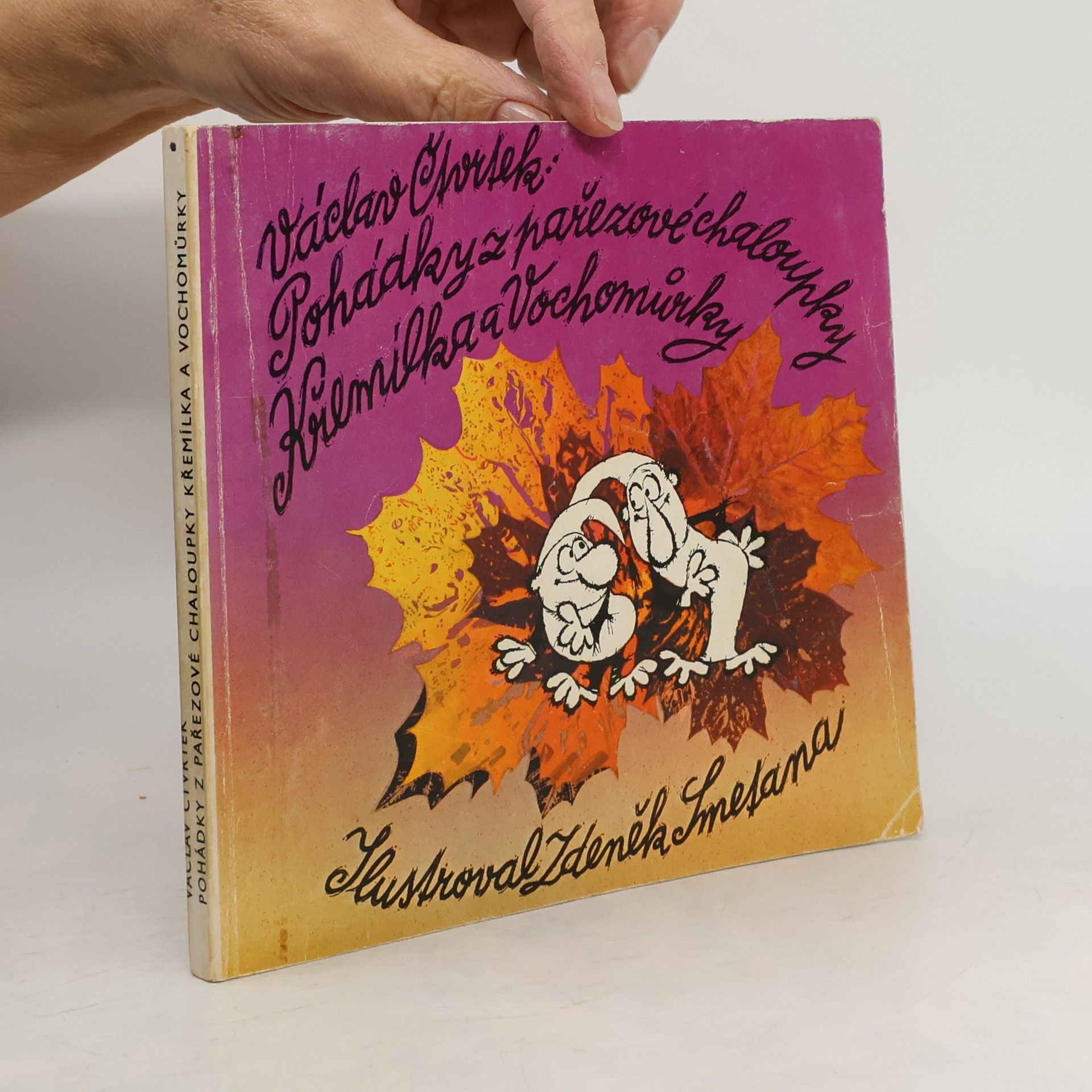 Václav Čtvrtek Pohádky z pařezové chaloupky Křemílka a Vochomůrky