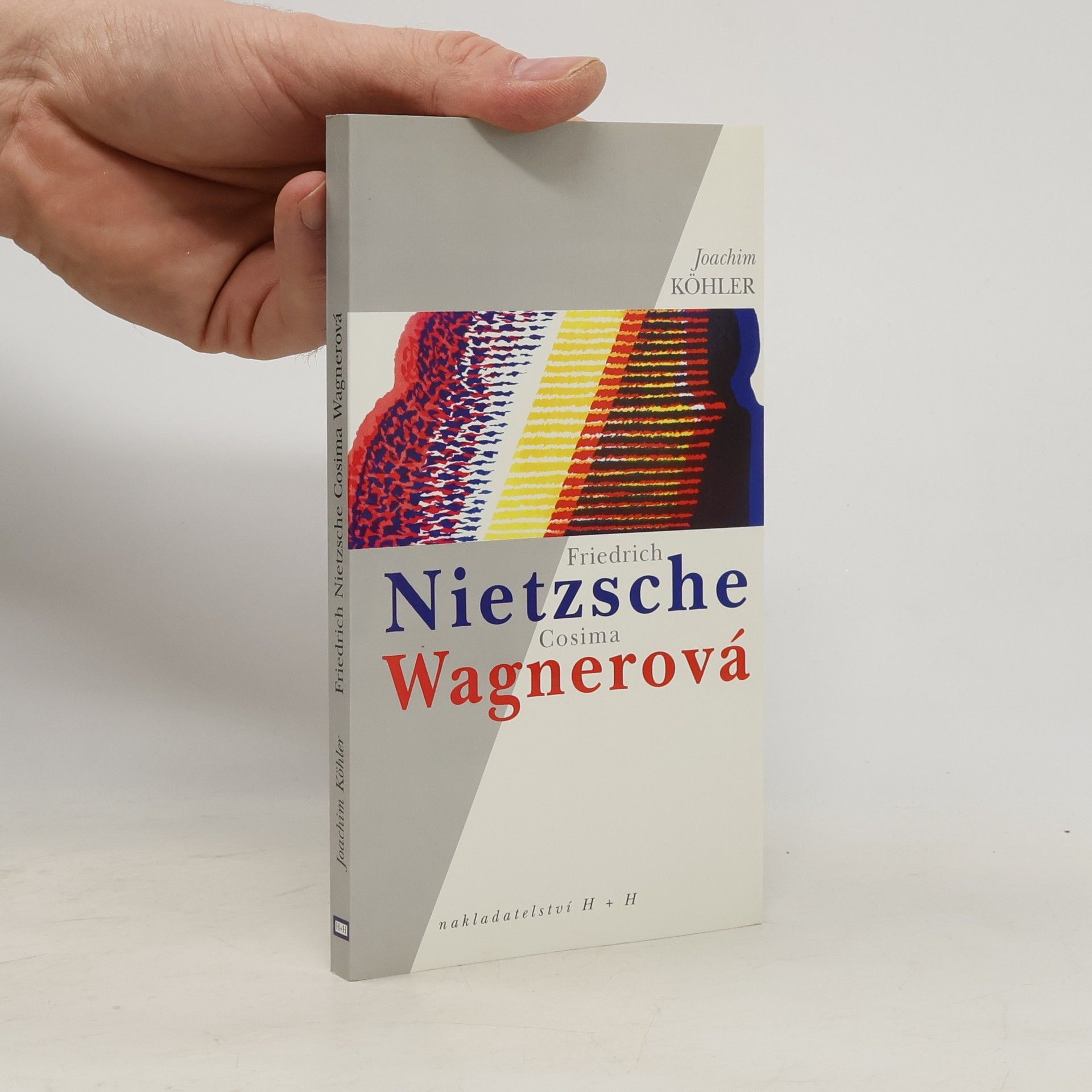 Joachim Köhler Friedrich Nietzsche a Cosima Wagnerová