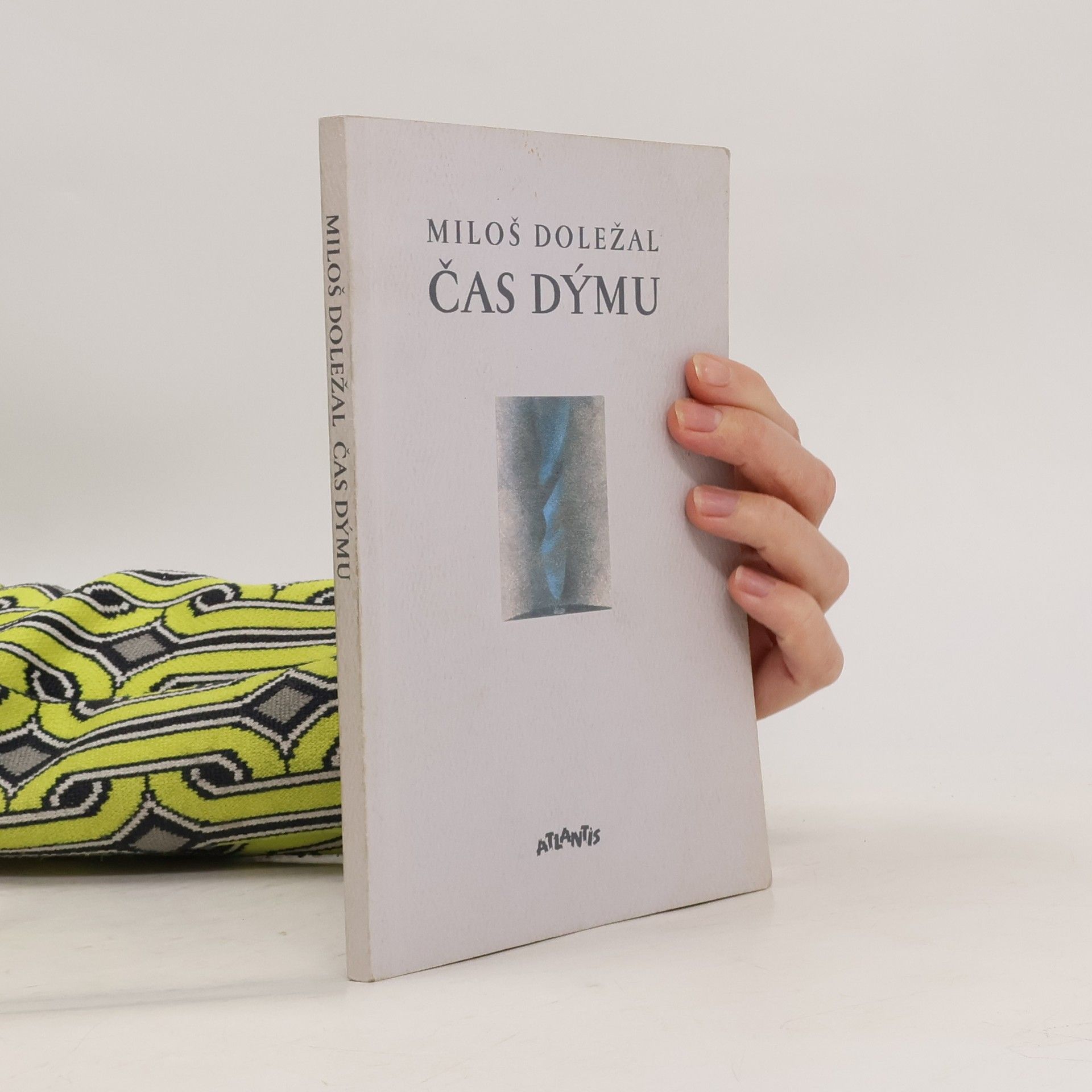 Miloš Doležal Čas dýmu