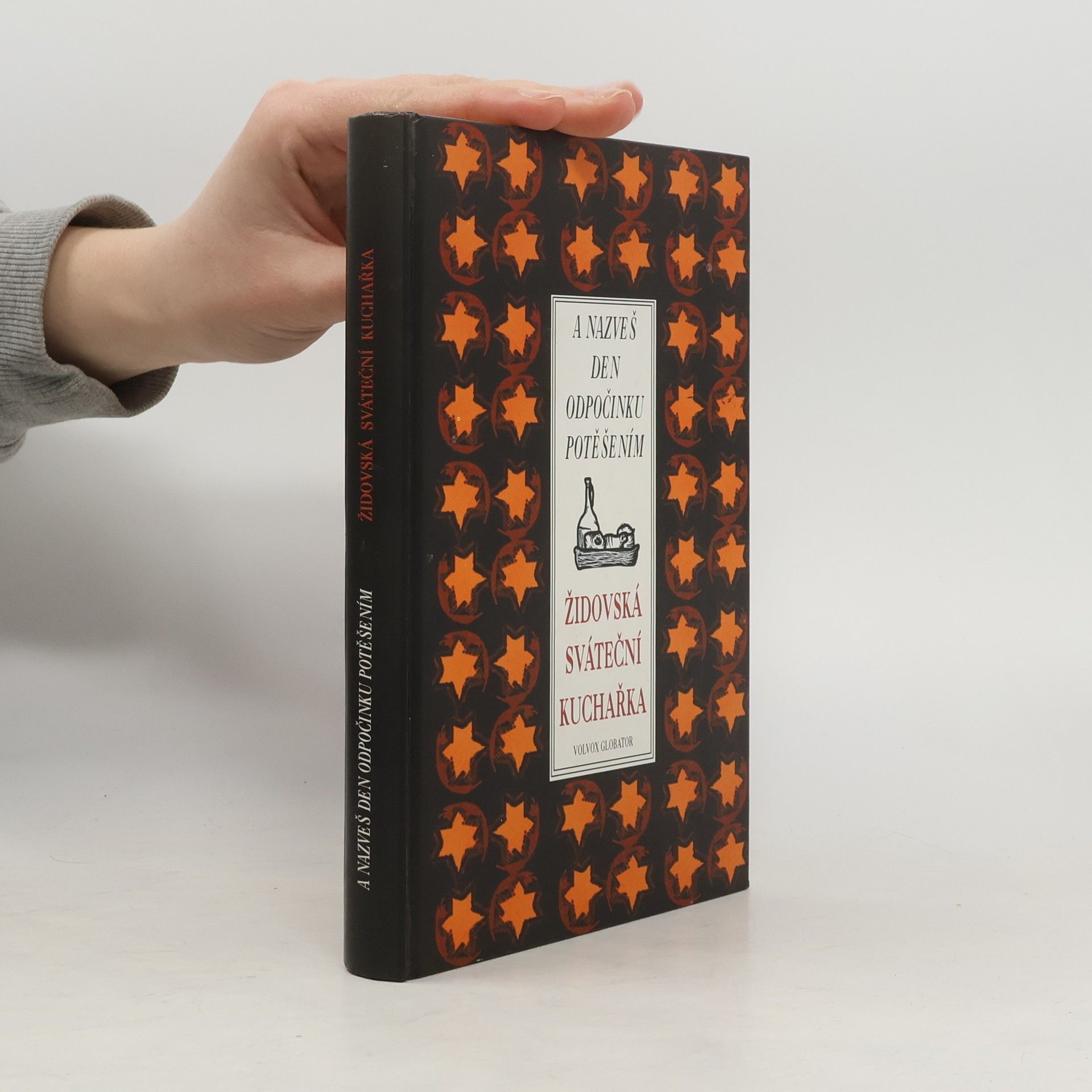 Alena Krekulová A nazveš den odpočinku potěšením. Židovská sváteční kuchařka