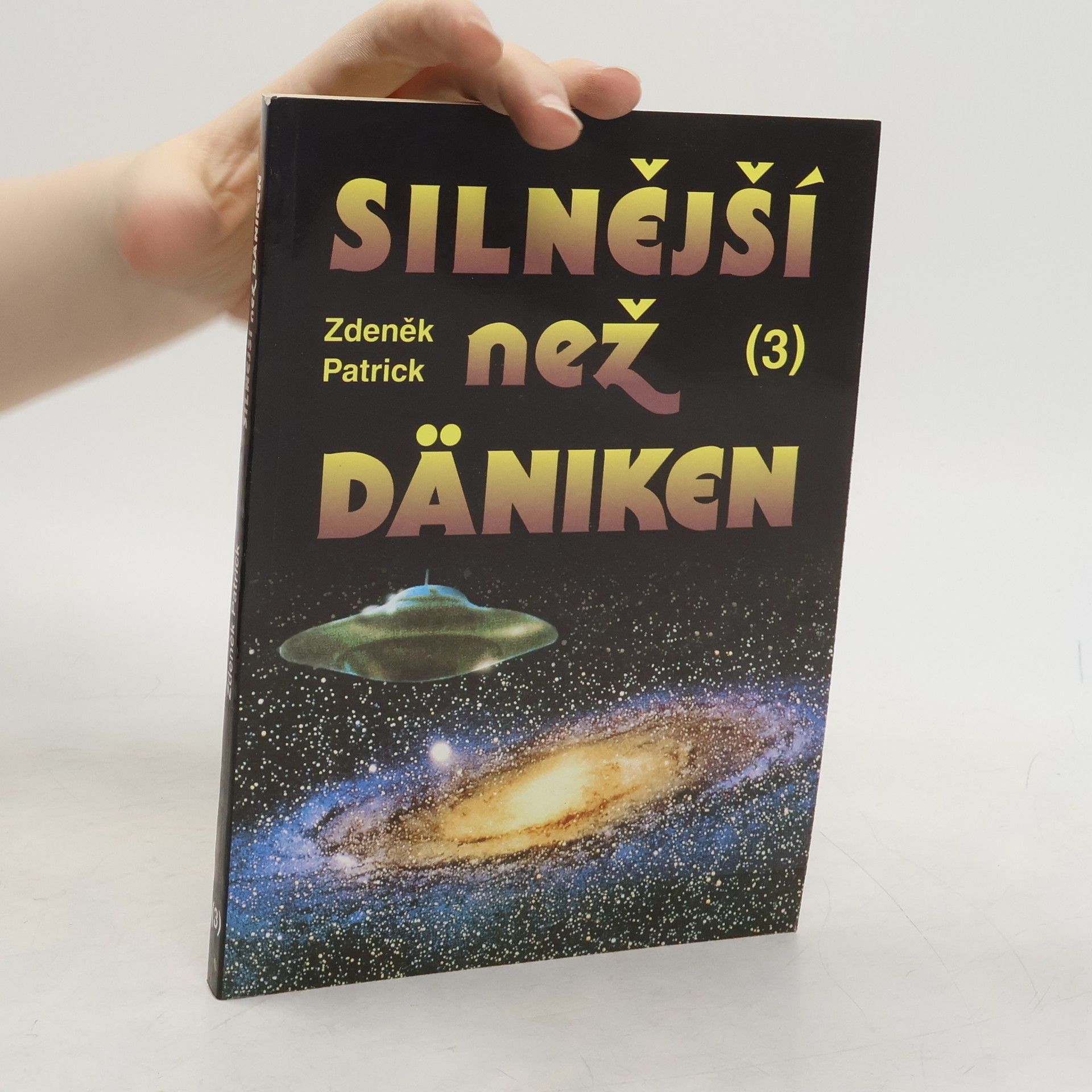 Silnější než Däniken. Díl 3.