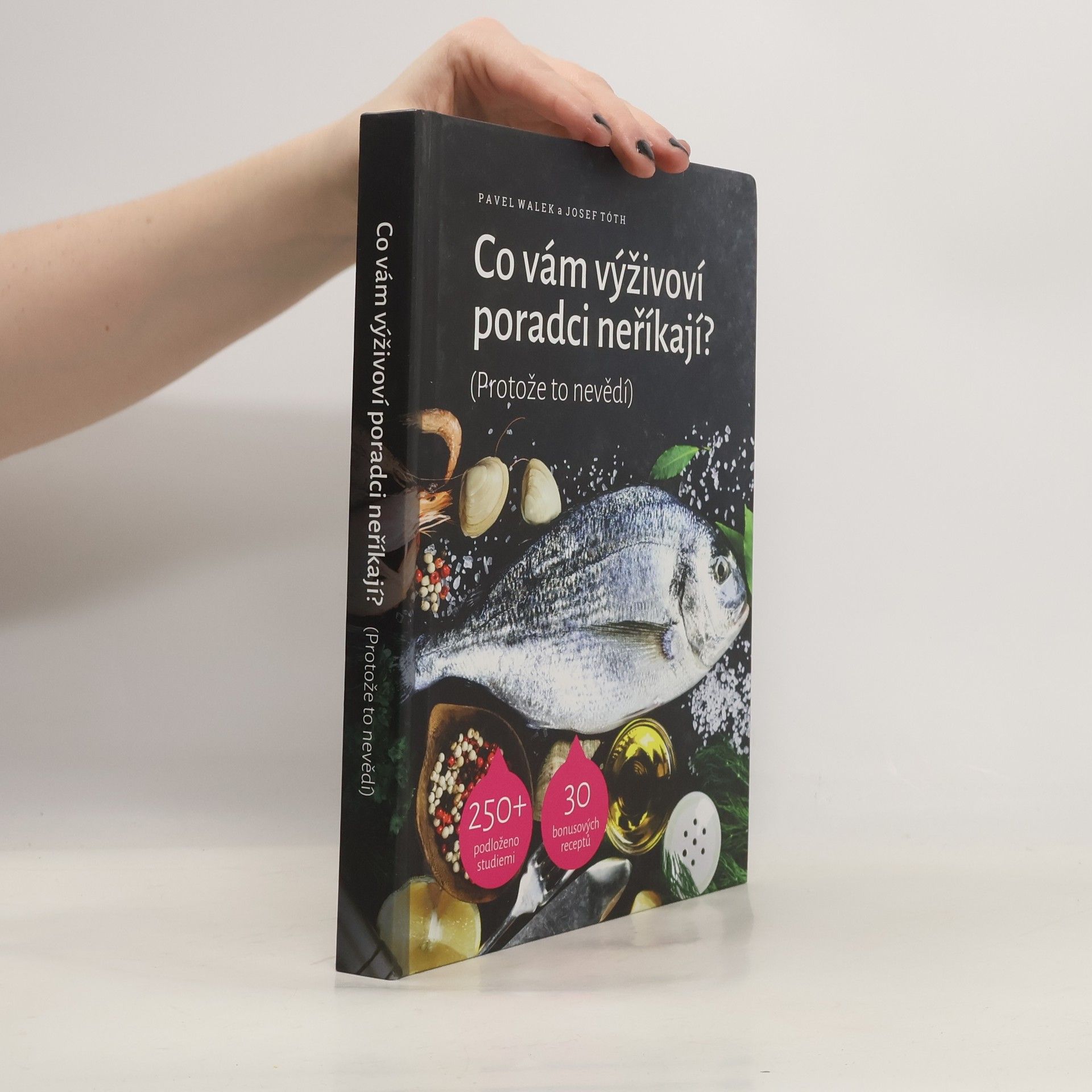 Pavel Walek Co vám výživoví poradci neříkají? (Protože to nevědí)