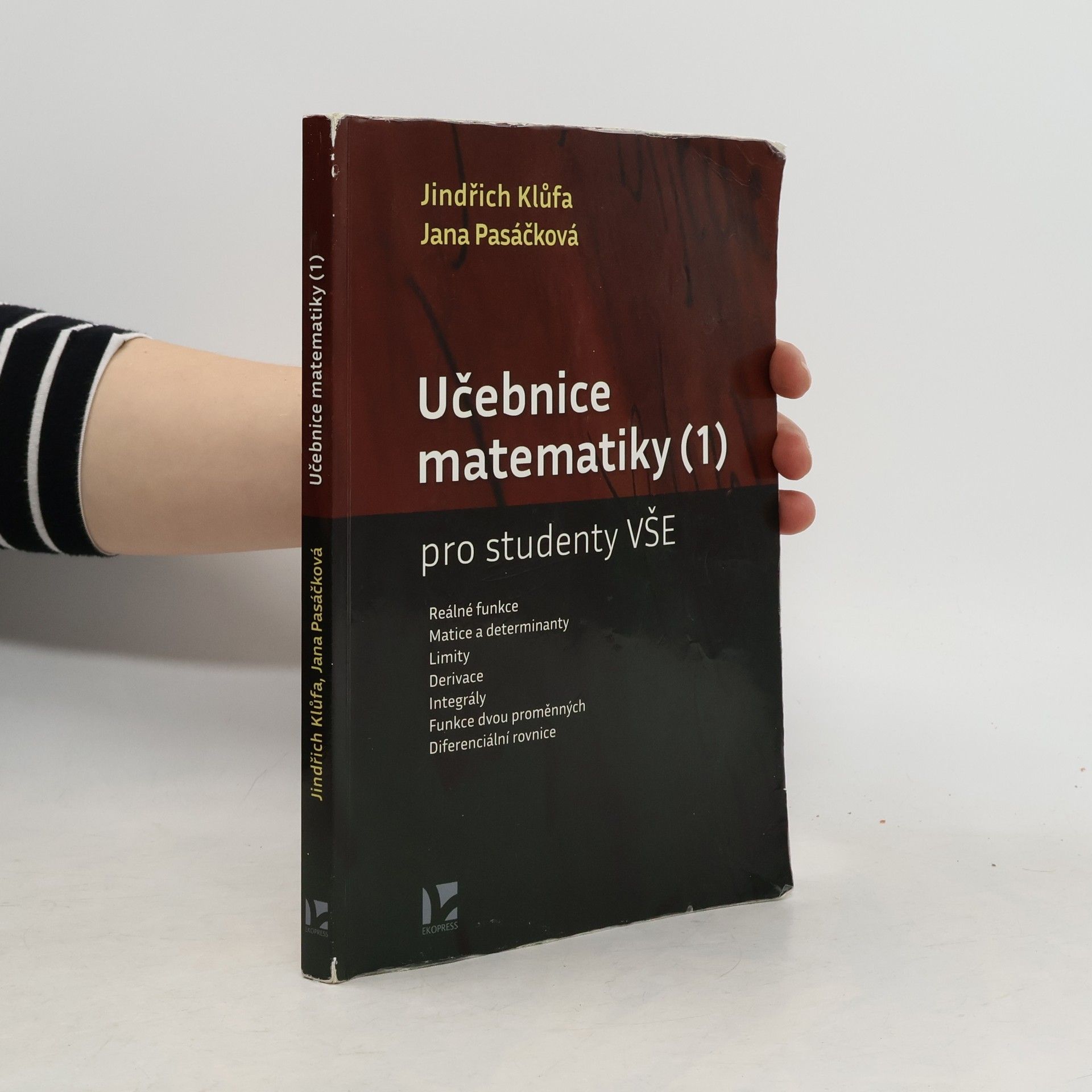 Jana Pasáčková Učebnice matematiky. (1) : pro studenty VŠE