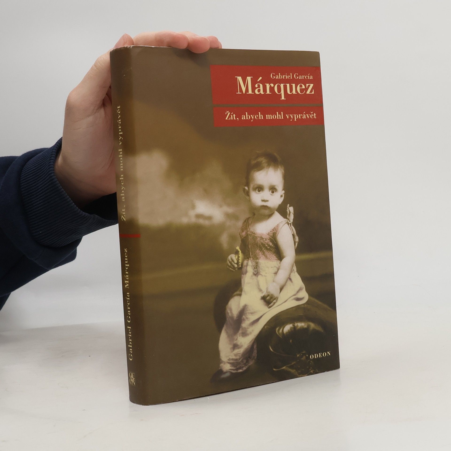 Gabriel García Márquez Žít, abych mohl vyprávět