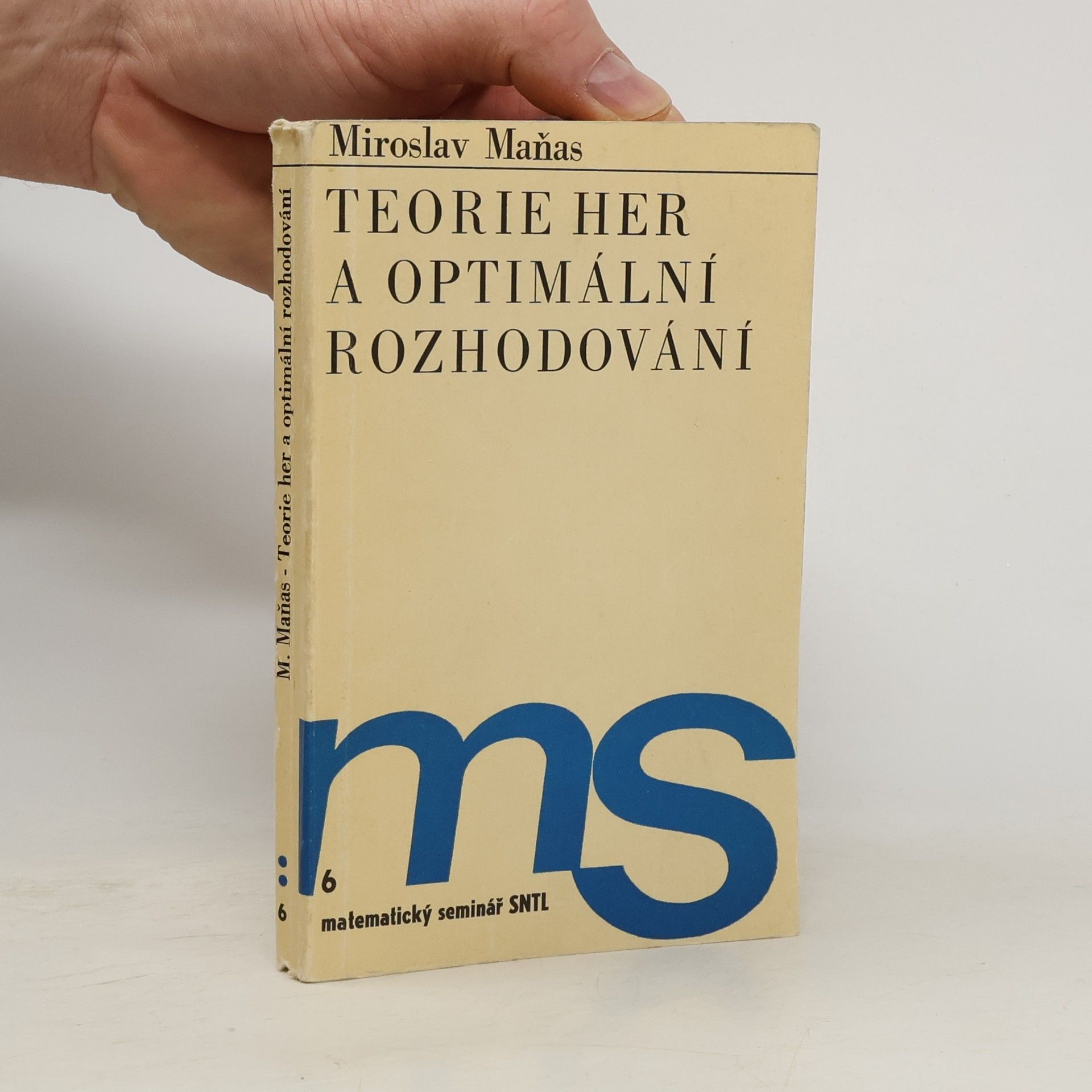 Miroslav Maňas Teorie her a optimální rozhodování