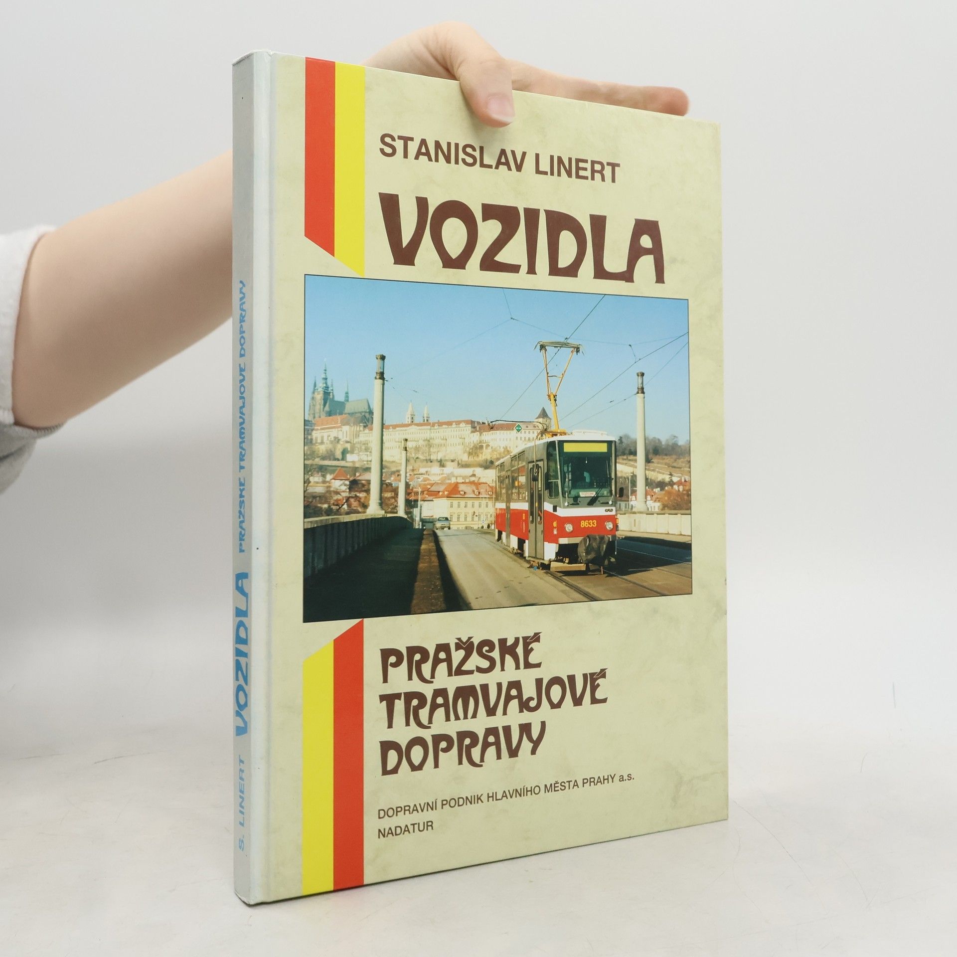 Stanislav Linert Vozidla pražské tramvajové dopravy