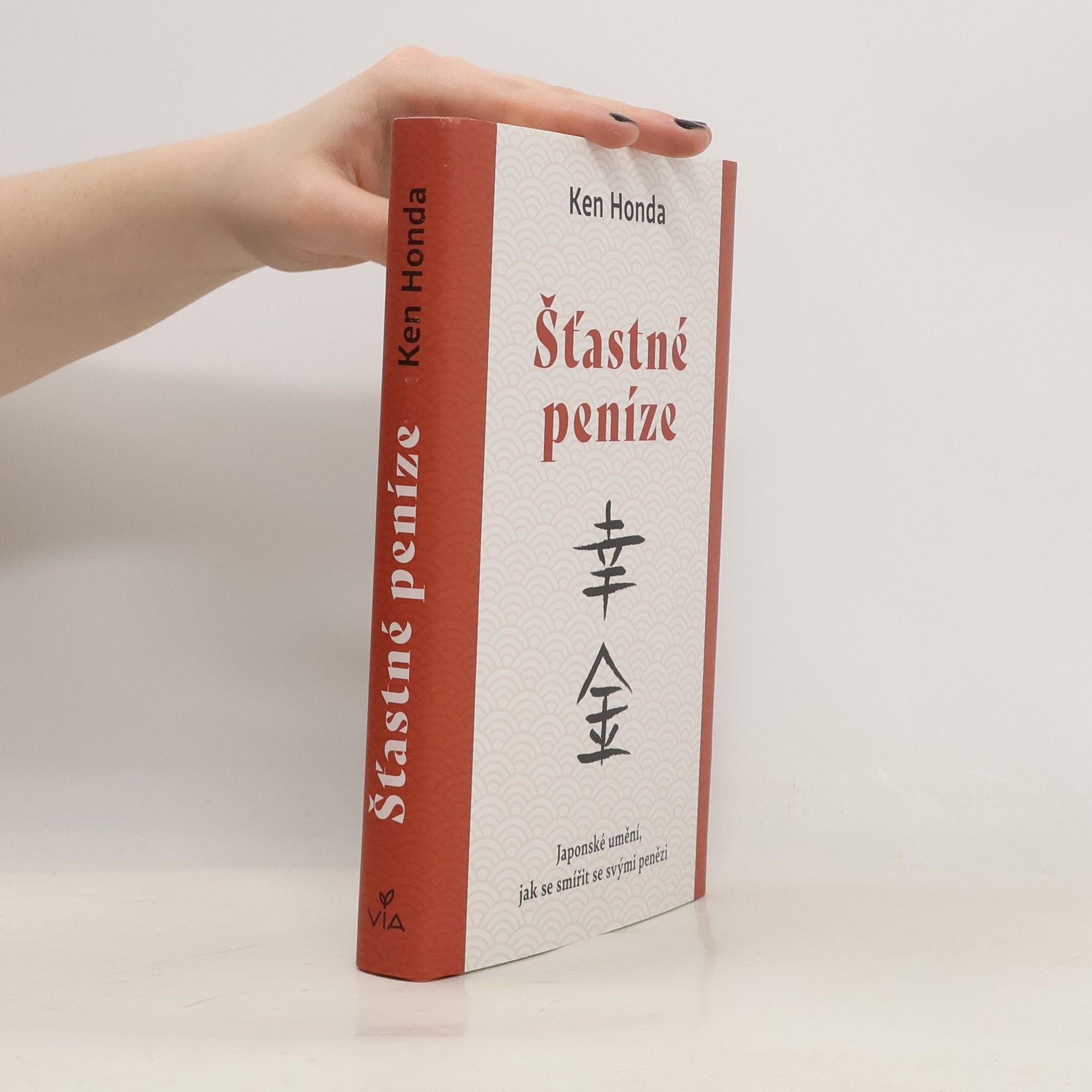 Šťastné peníze : japonské umění, jak se smířit se svými penězi
