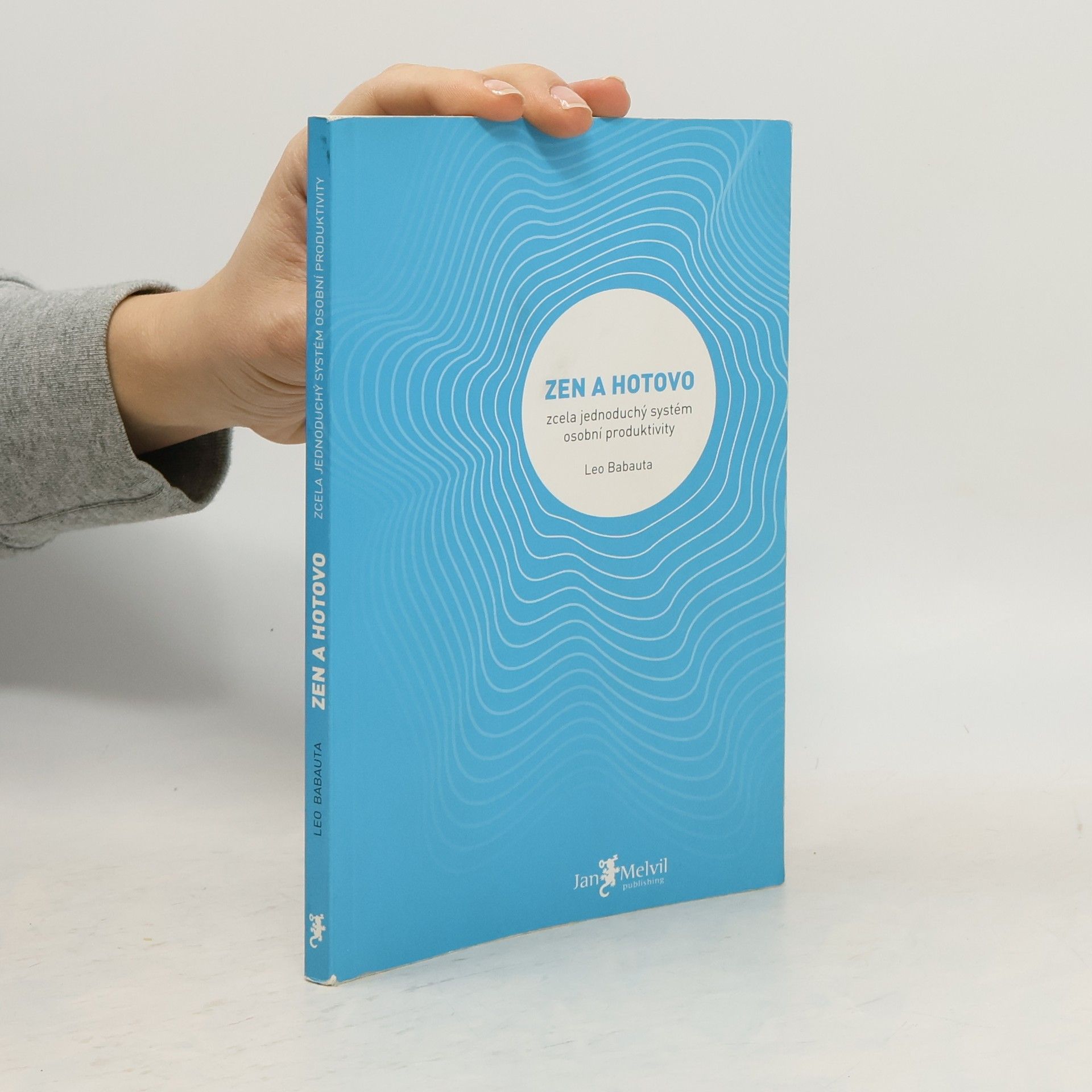 Leo Babauta Zen a hotovo
