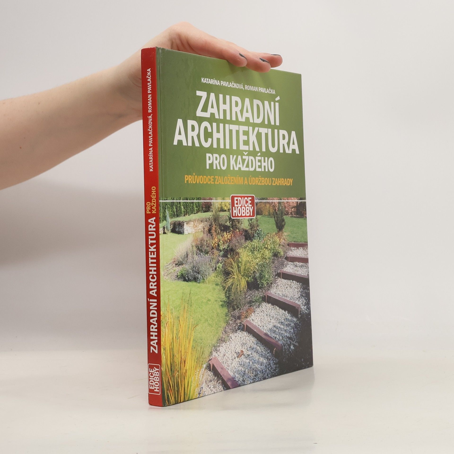 Katarína Pavlačková Zahradní architektura pro každého
