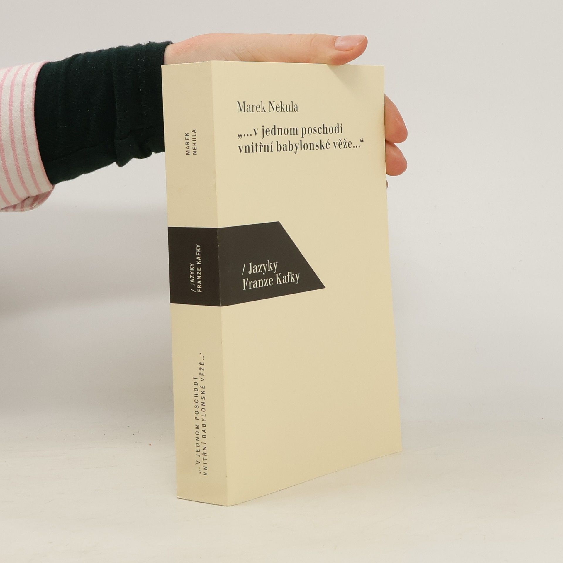 Marek Nekula "...v jednom poschodí vnitřní babylonské věže...". Jazyky Franze Kafky.