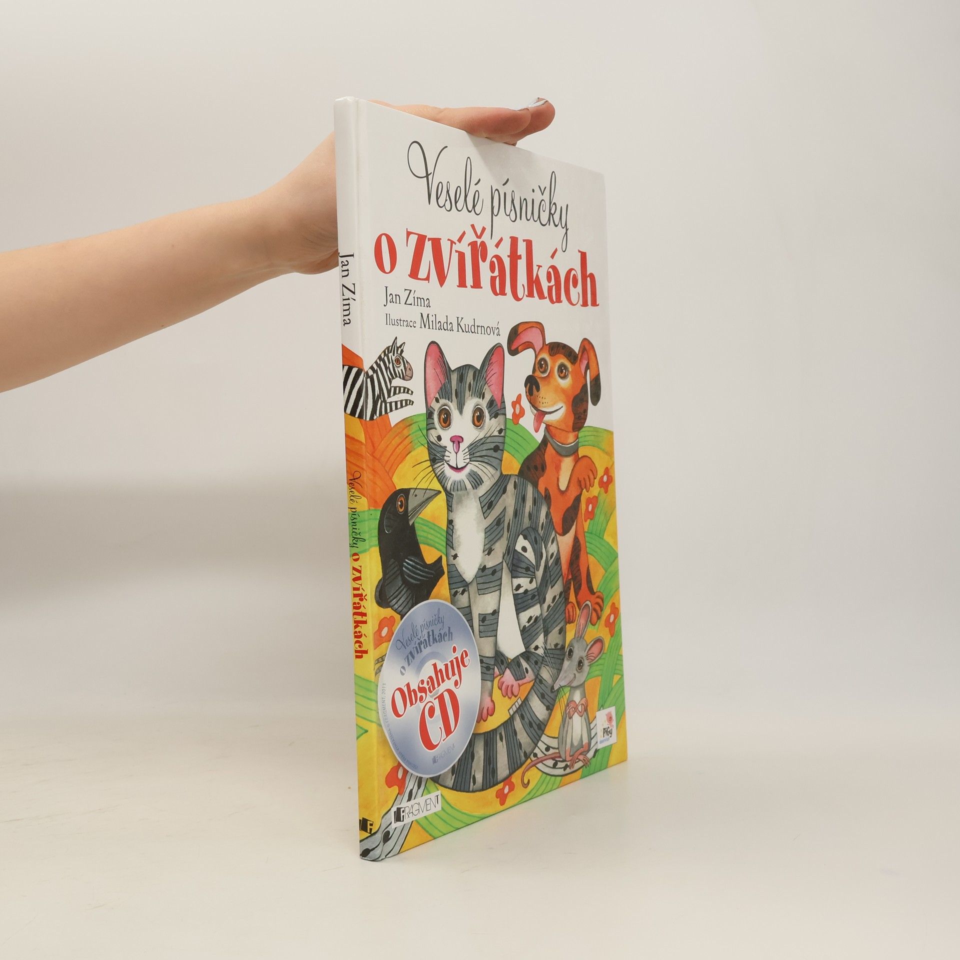 Jan Zíma Veselé písničky o zvířátkách.