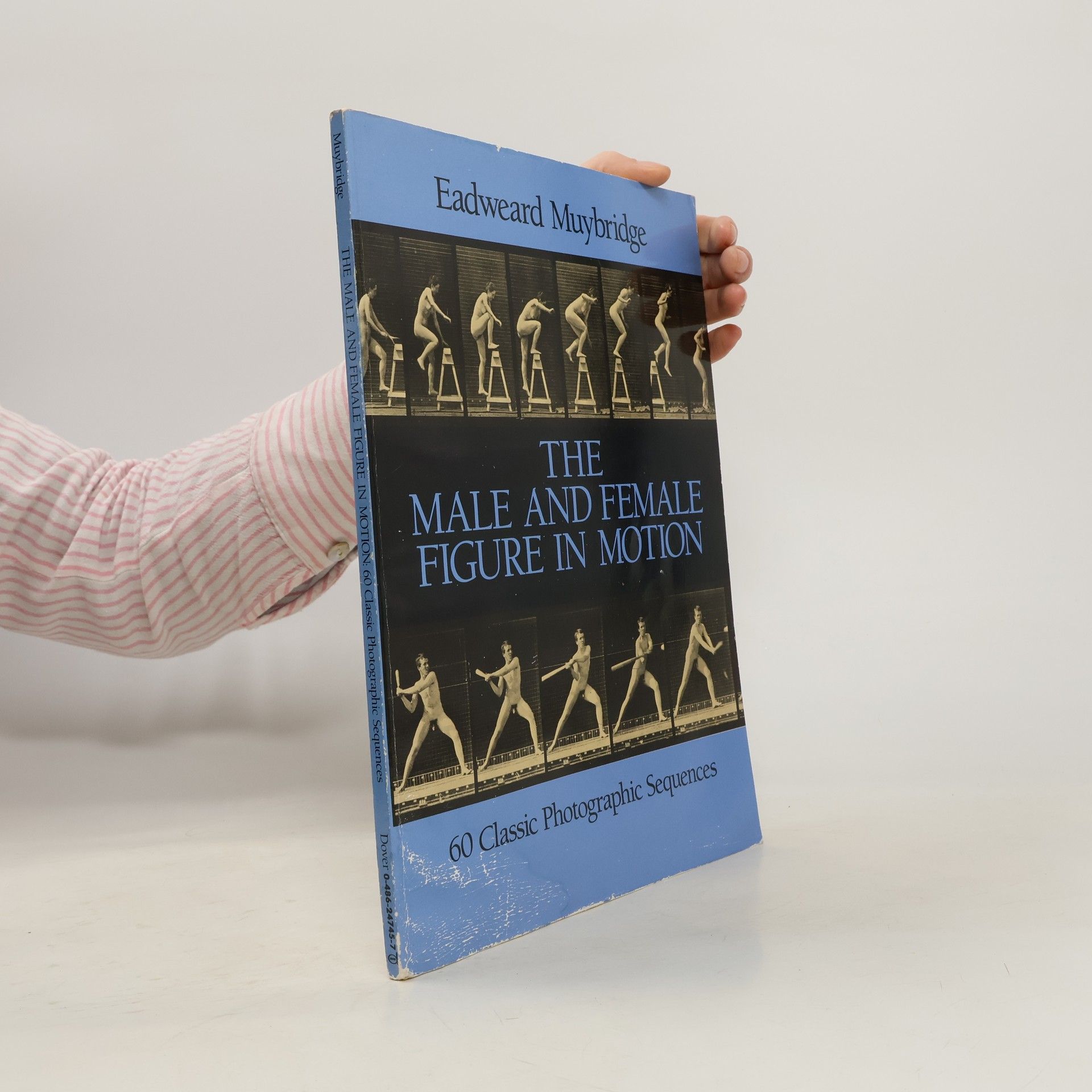 Eadweard Muybridge The Male and Female Figure in Motion