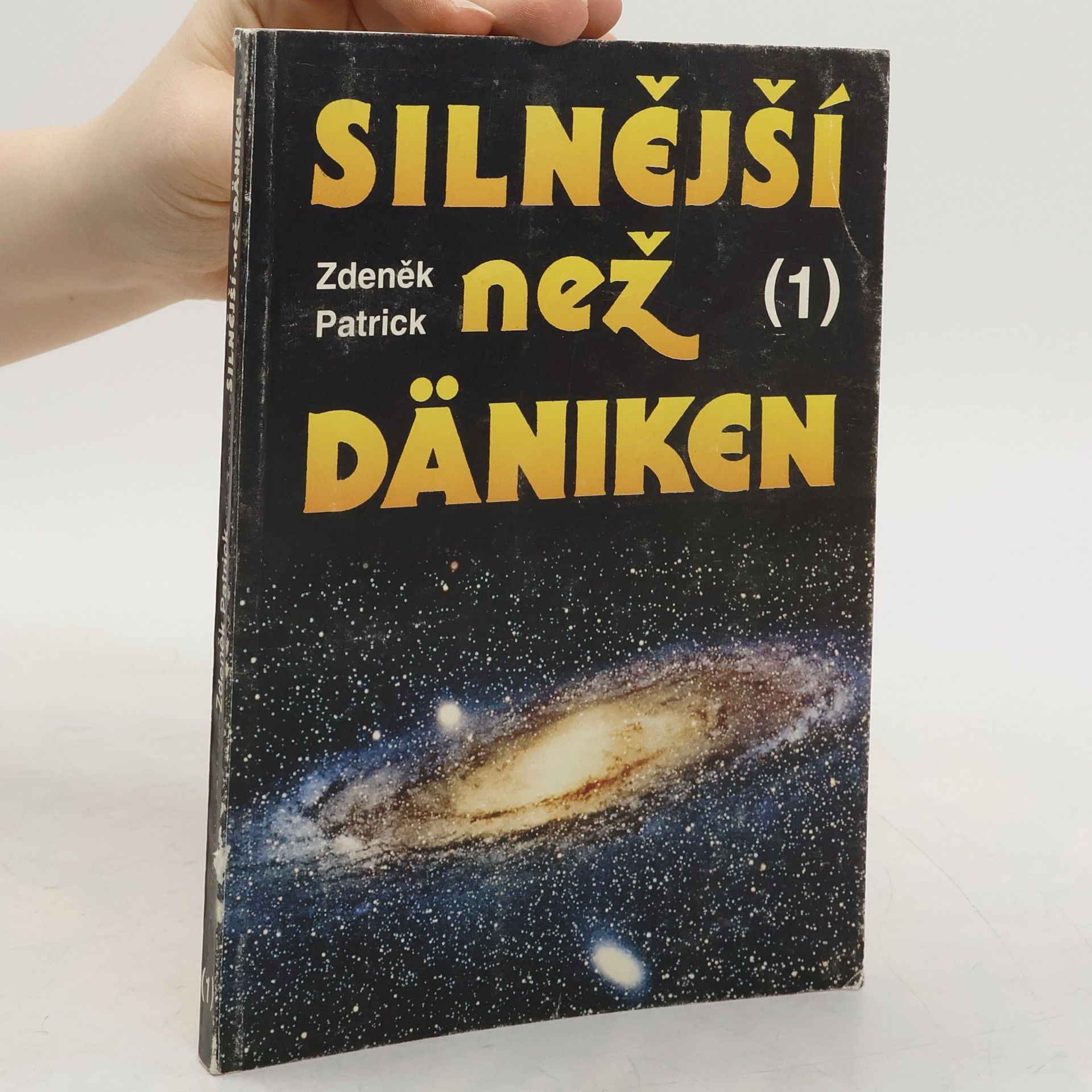 Zdeněk Patrick Silnější než Däniken