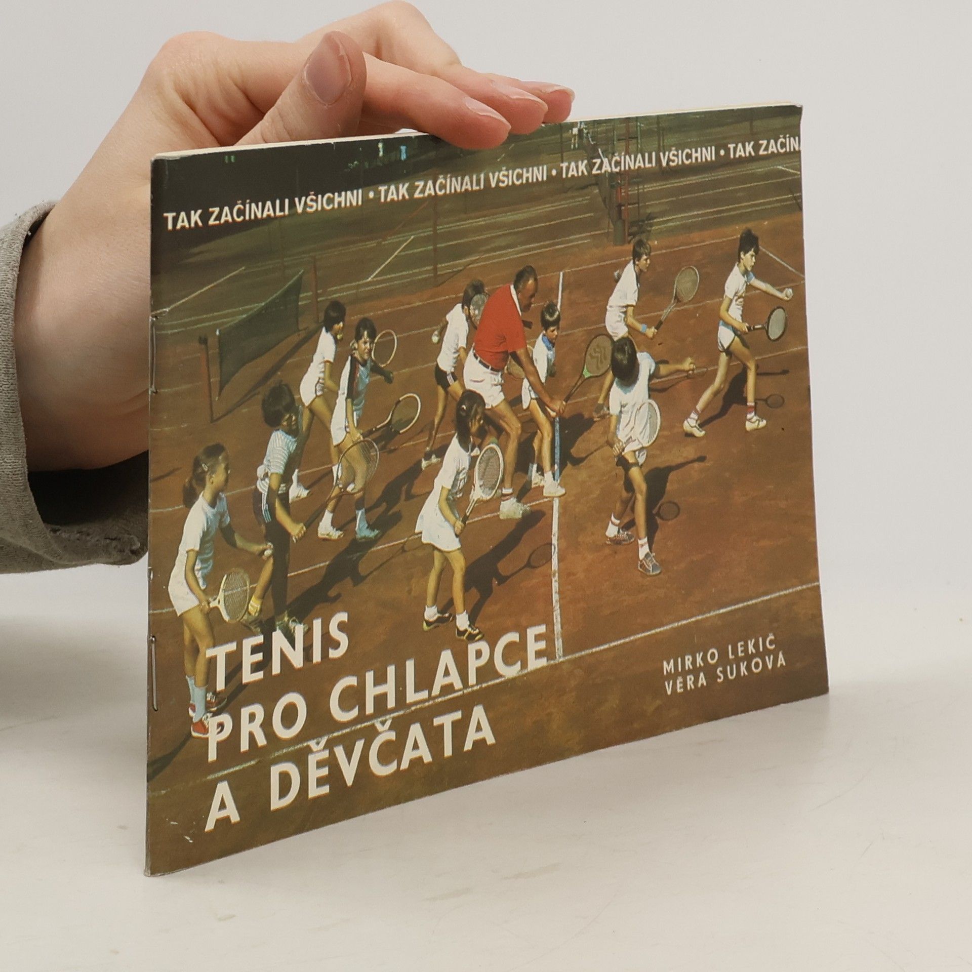 Suková Věra Tenis pro chlapce a děvčata