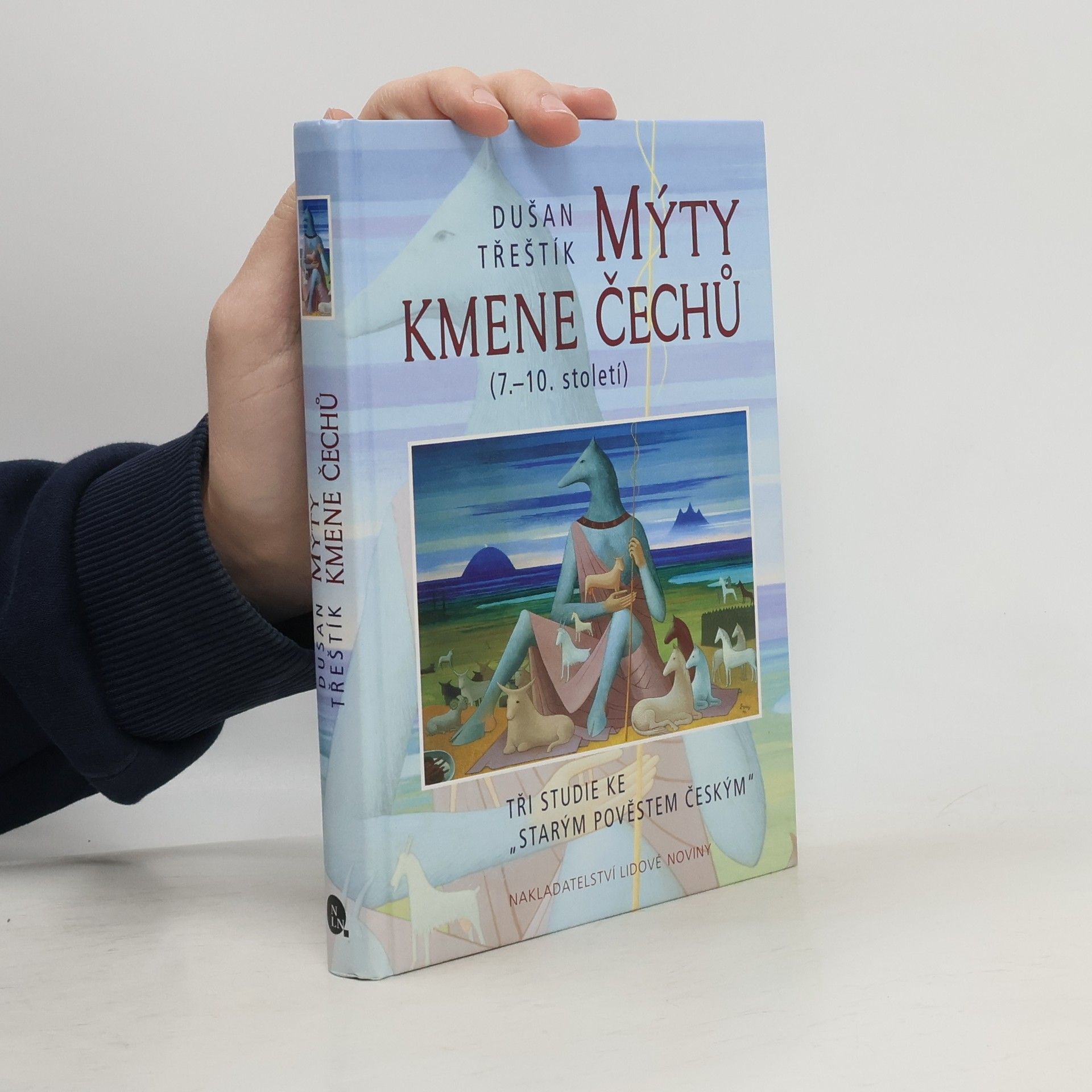 Dušan Třeštík Mýty kmene Čechů