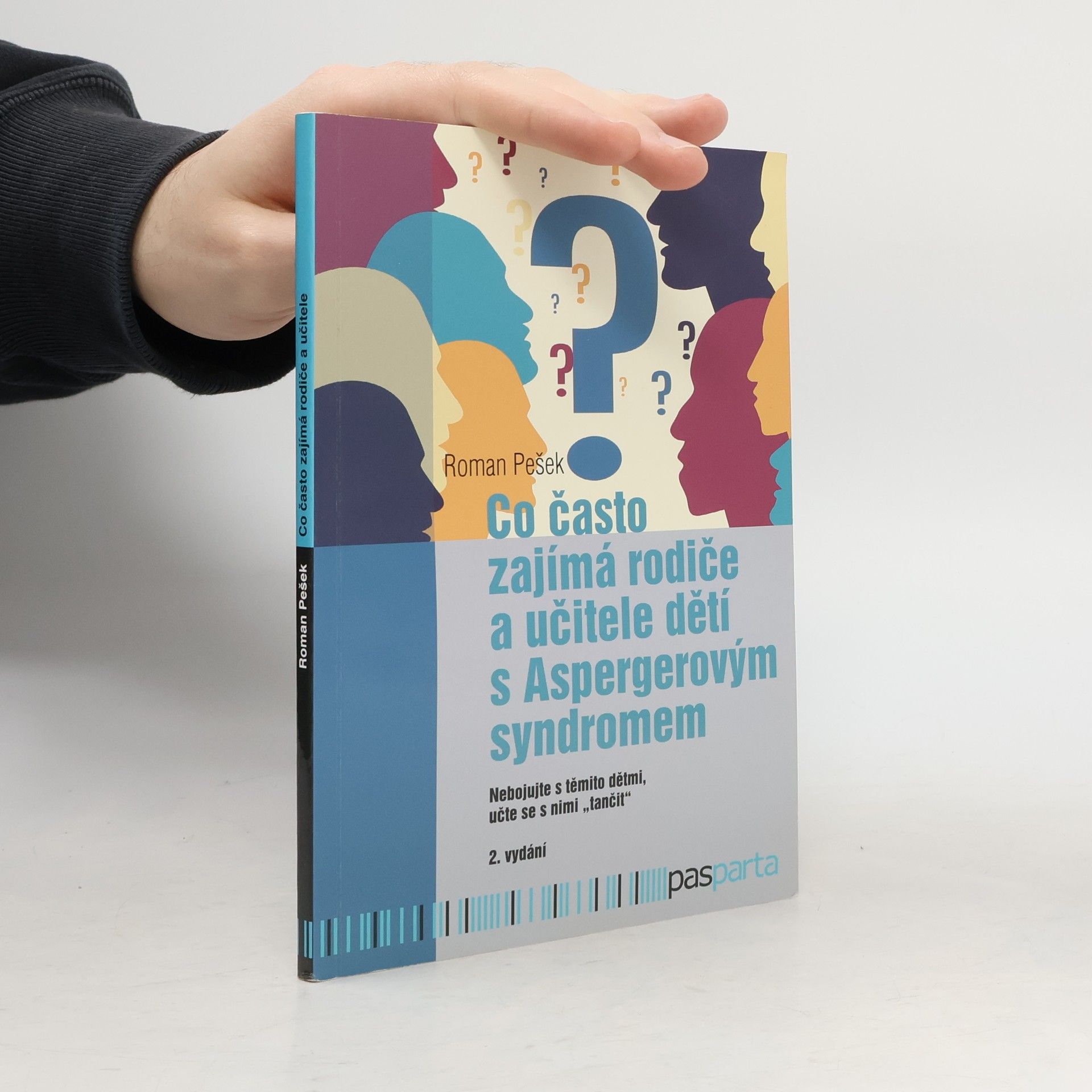 Roman Pešek Co často zajímá rodiče a učitele dětí s Aspergerovým syndromem